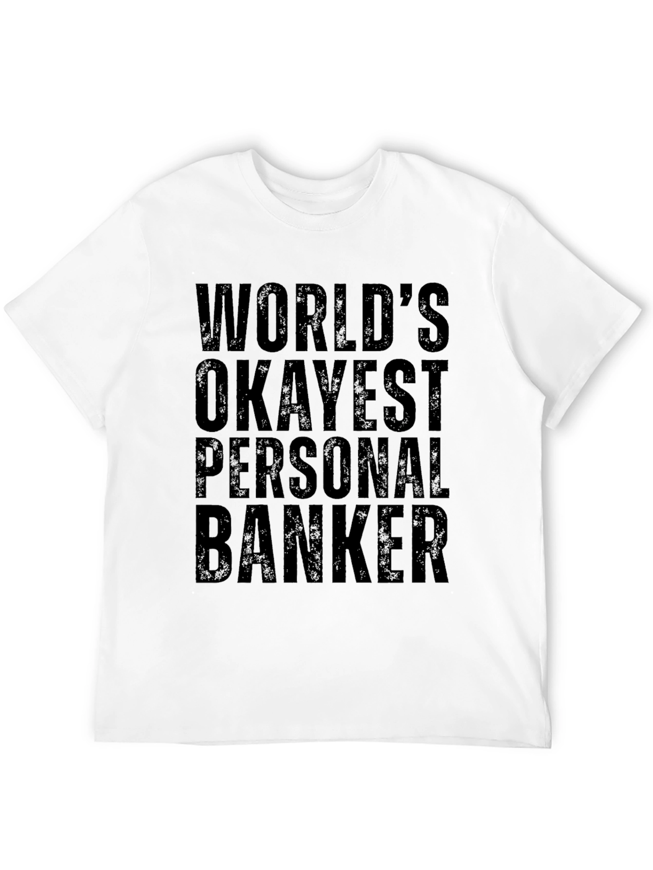 Black World's Okayest Personal Banker T-Shirt view 12