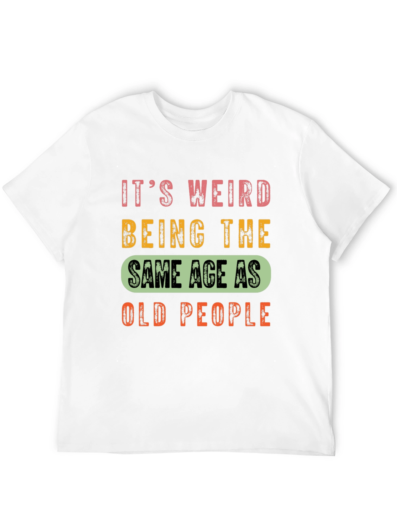 Black Funny Aging T-Shirt: Same Age as Old People view 12