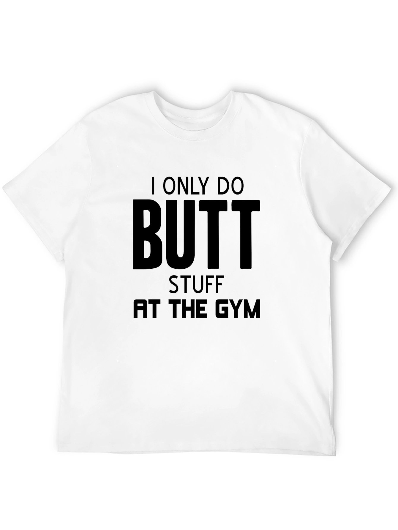 Black Butt Stuff Gym T-Shirt - Humorous Workout Apparel view 12