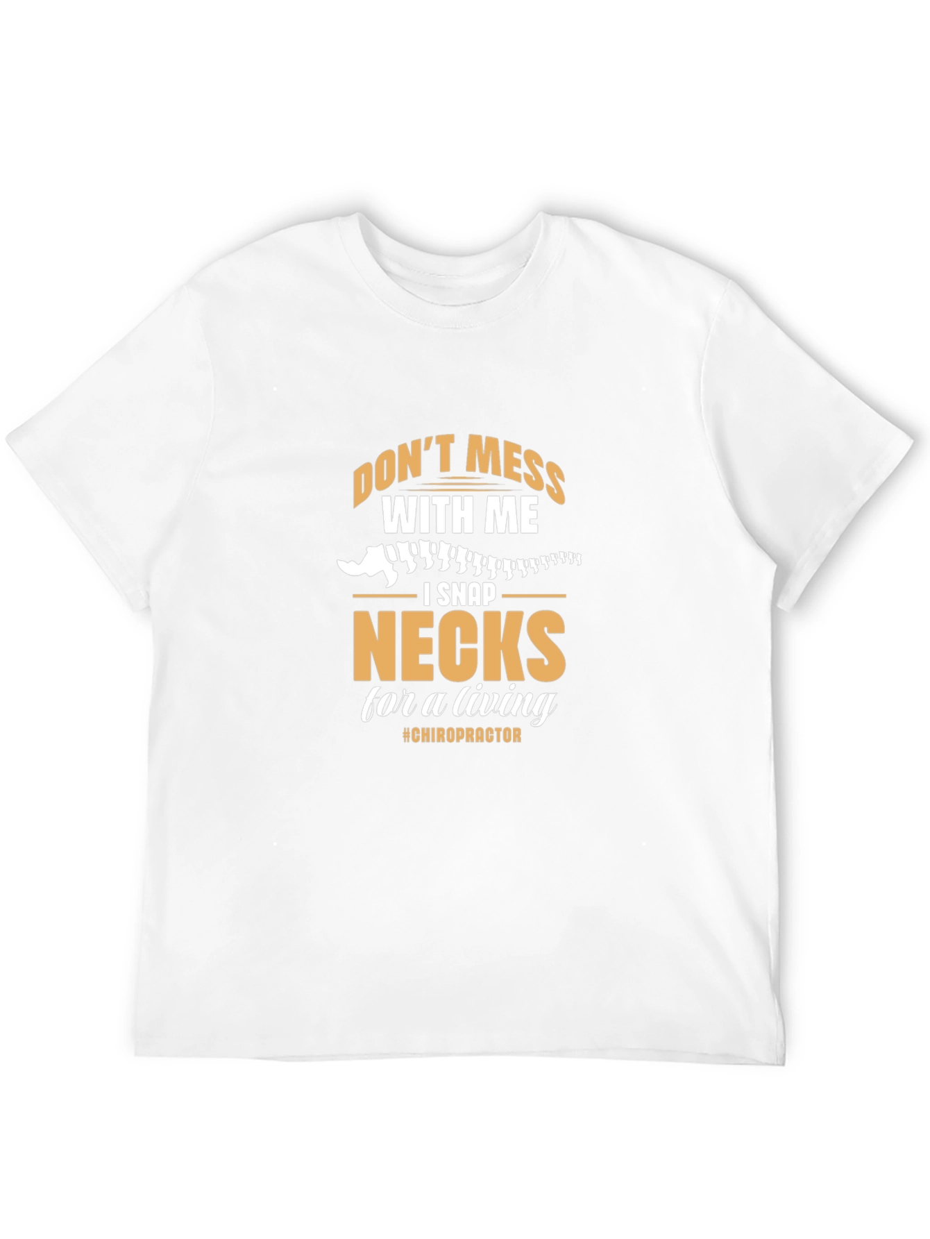 Black Don't Mess With Me Chiropractic T-Shirt view 12