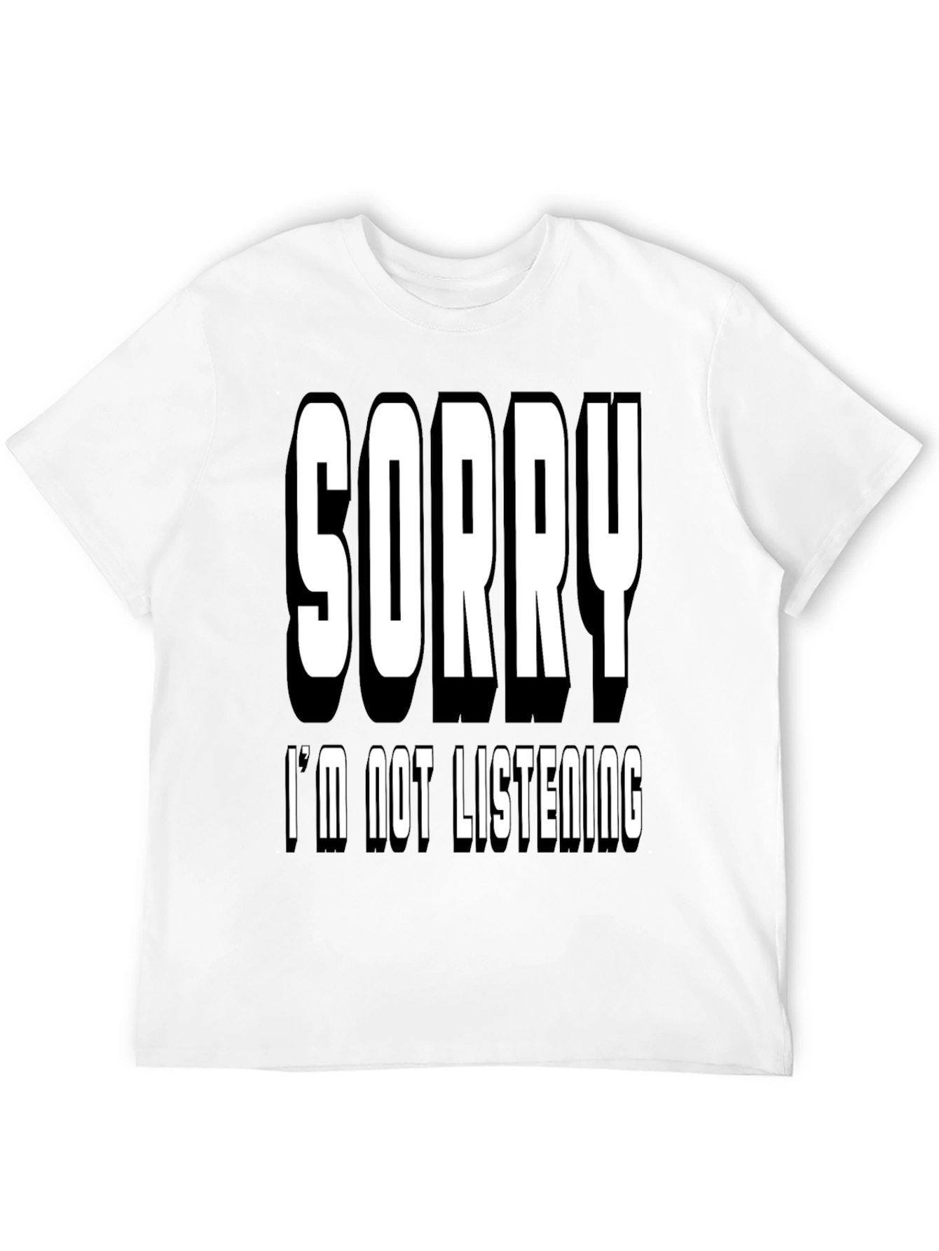 Black Sorry I'm Not Listening Black T-Shirt view 12