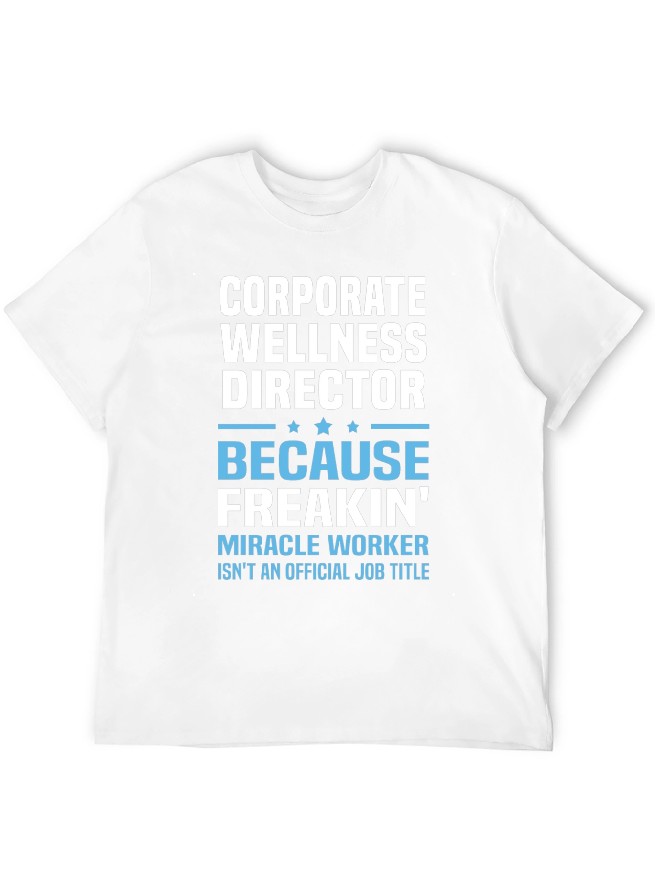 Black Corporate Wellness Director T-Shirt view 12