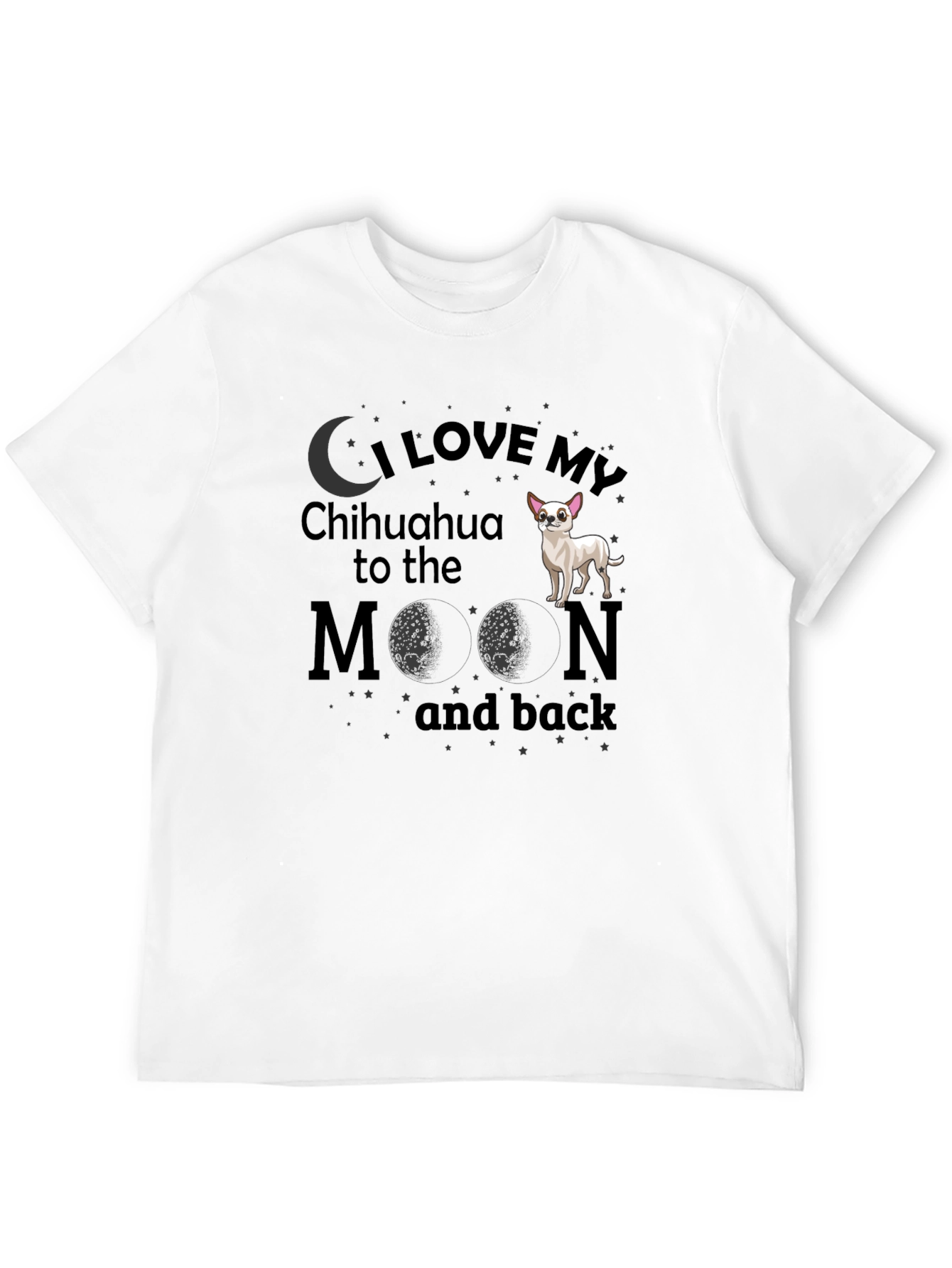 Black I Love My Chihuahua to the Moon and Back T-Shirt view 12