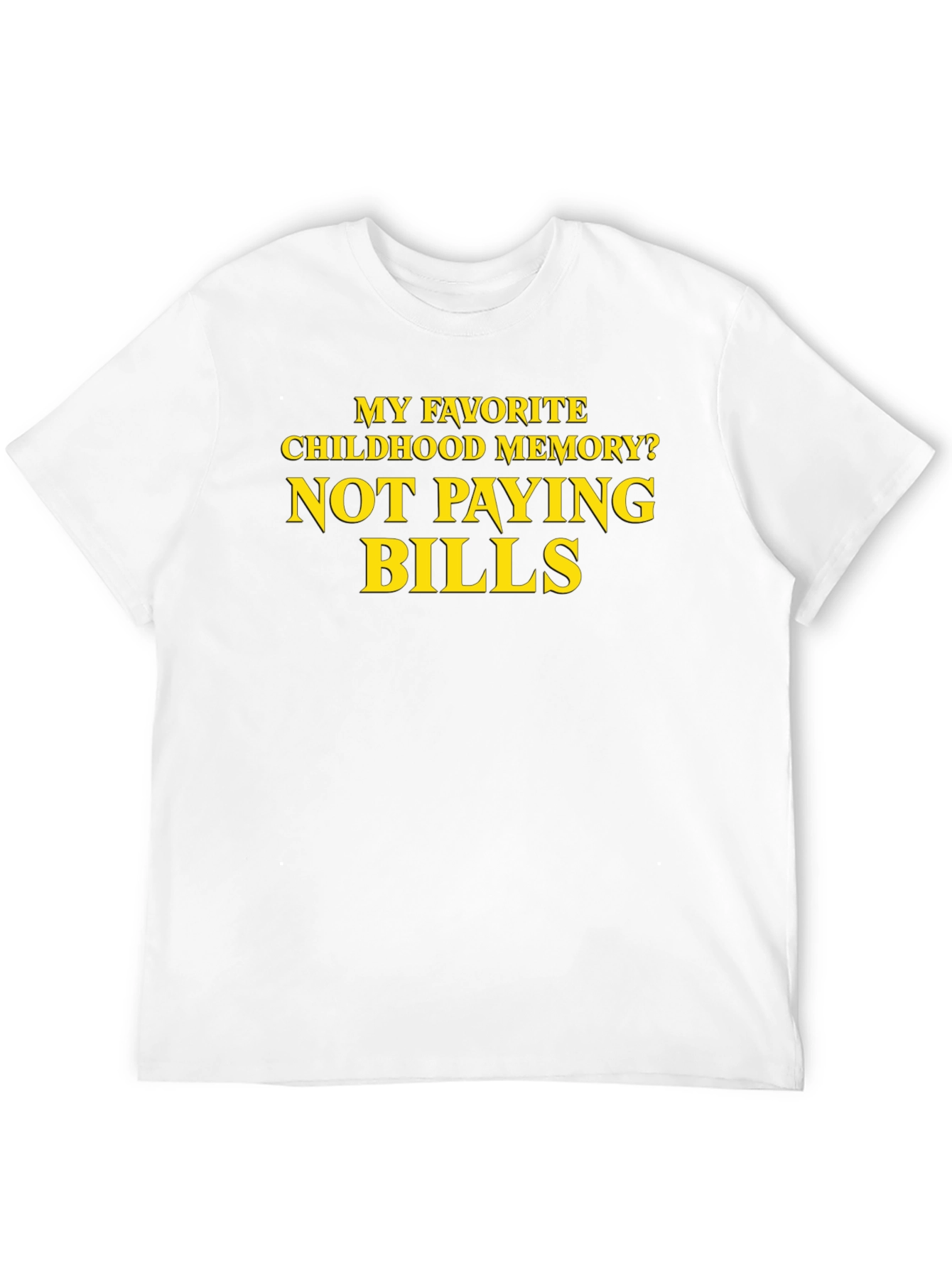 Black Funny "Not Paying Bills" T-Shirt view 12