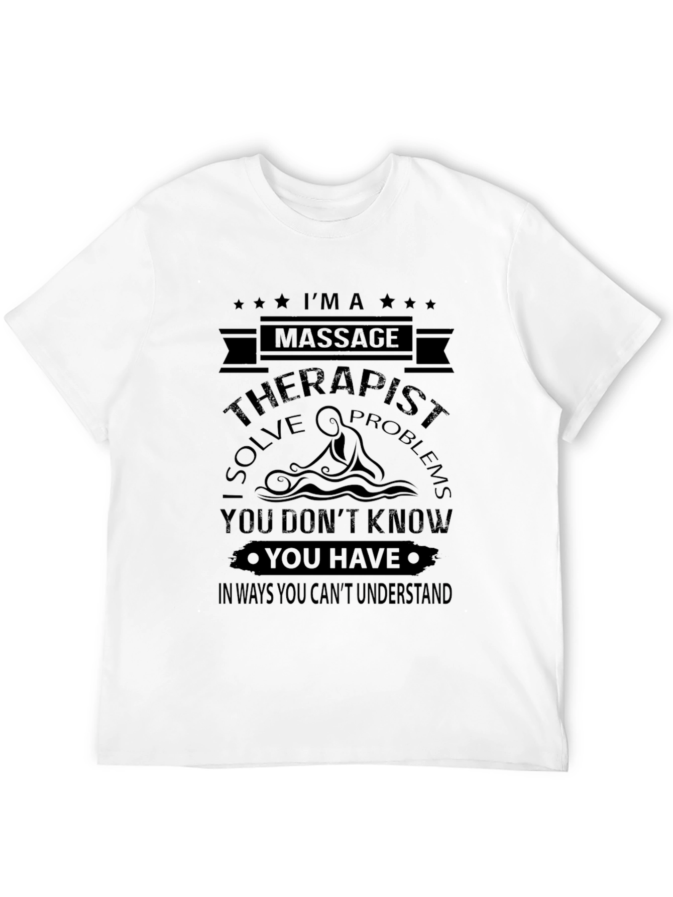 Black Massage Therapist T-Shirt - I Solve Problems view 12