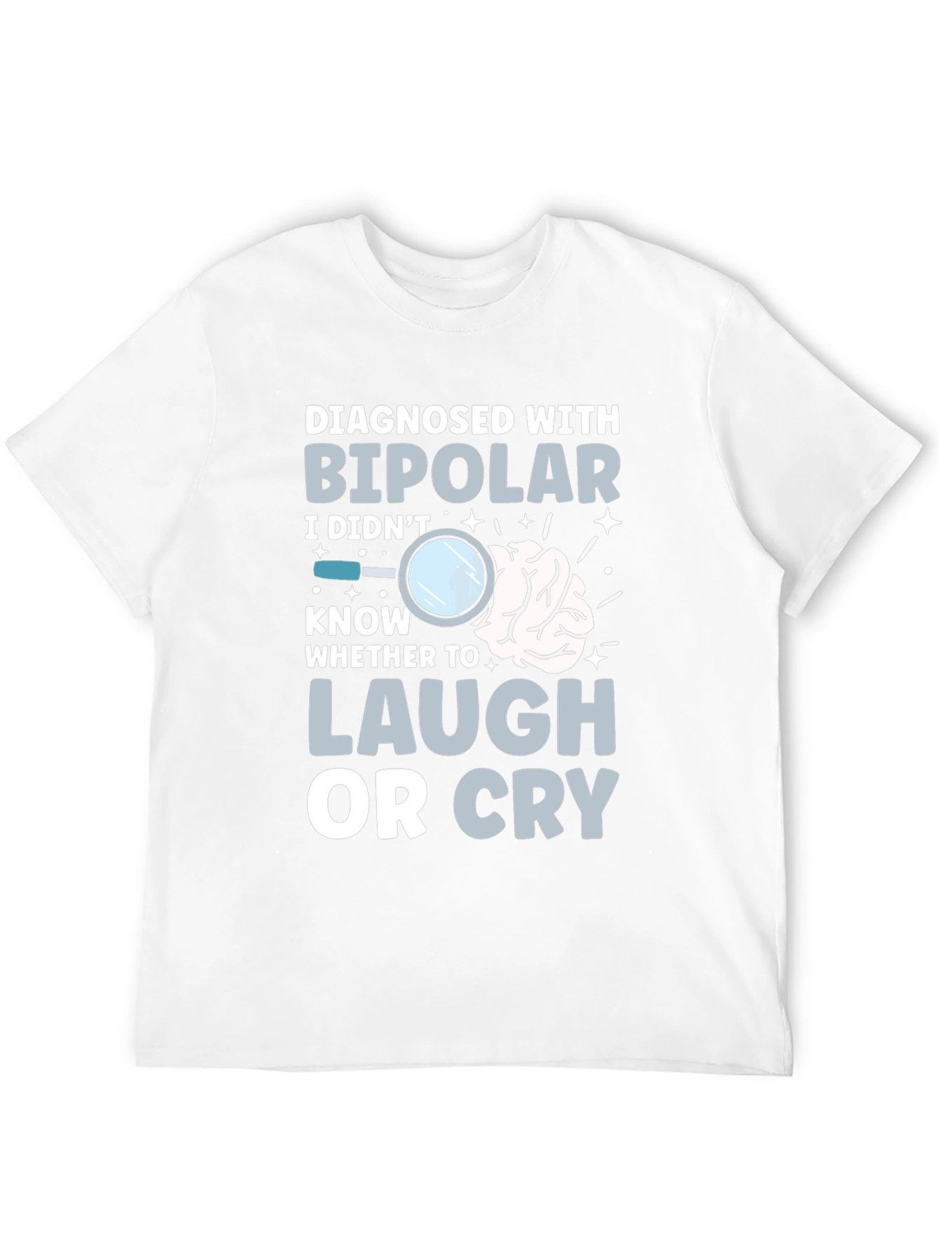Black Bipolar Humor T-Shirt - Laugh or Cry Tee view 12