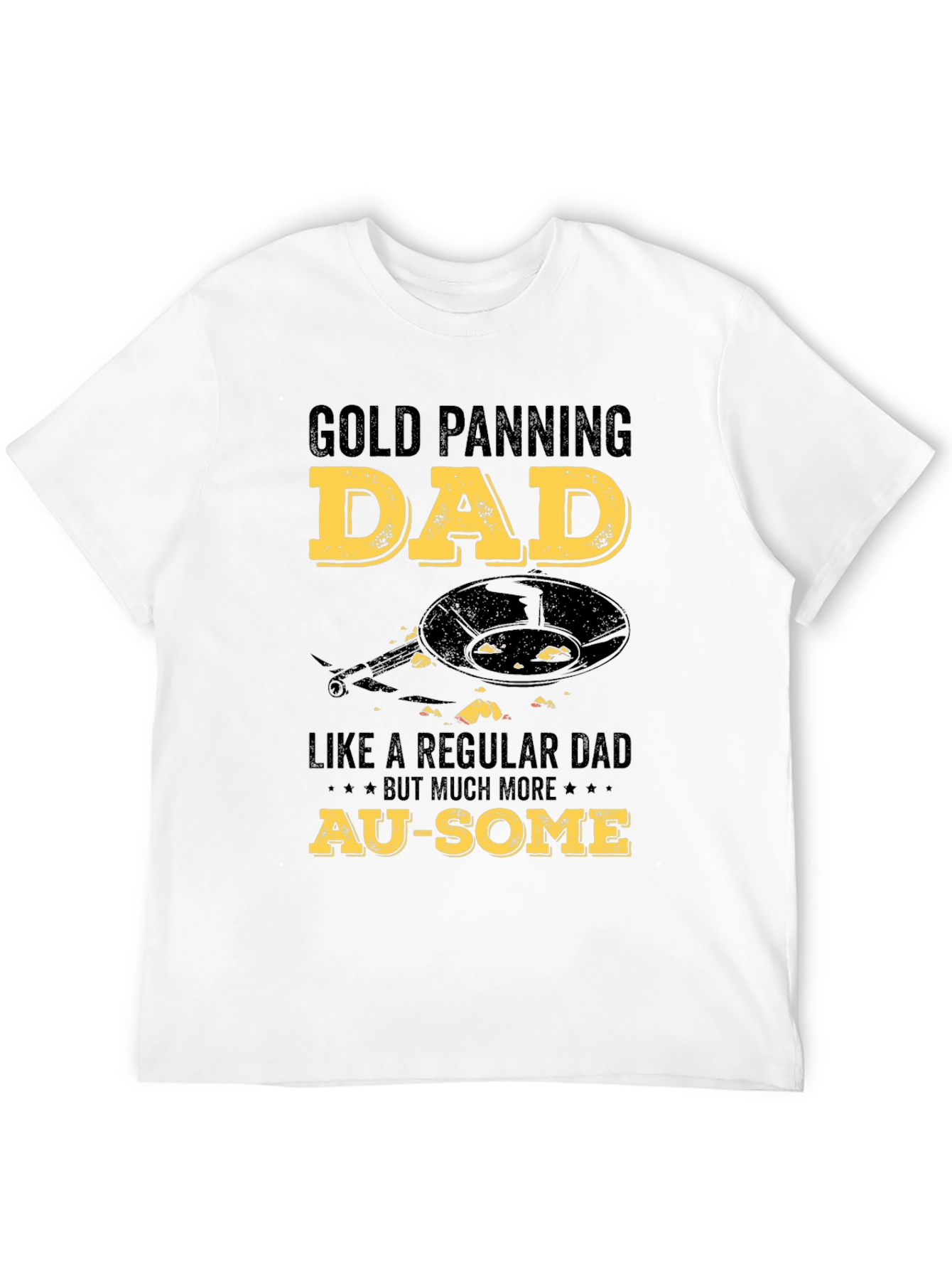 Black Gold Panning Dad T-Shirt - Au-Some Gift for Gold Miners view 12