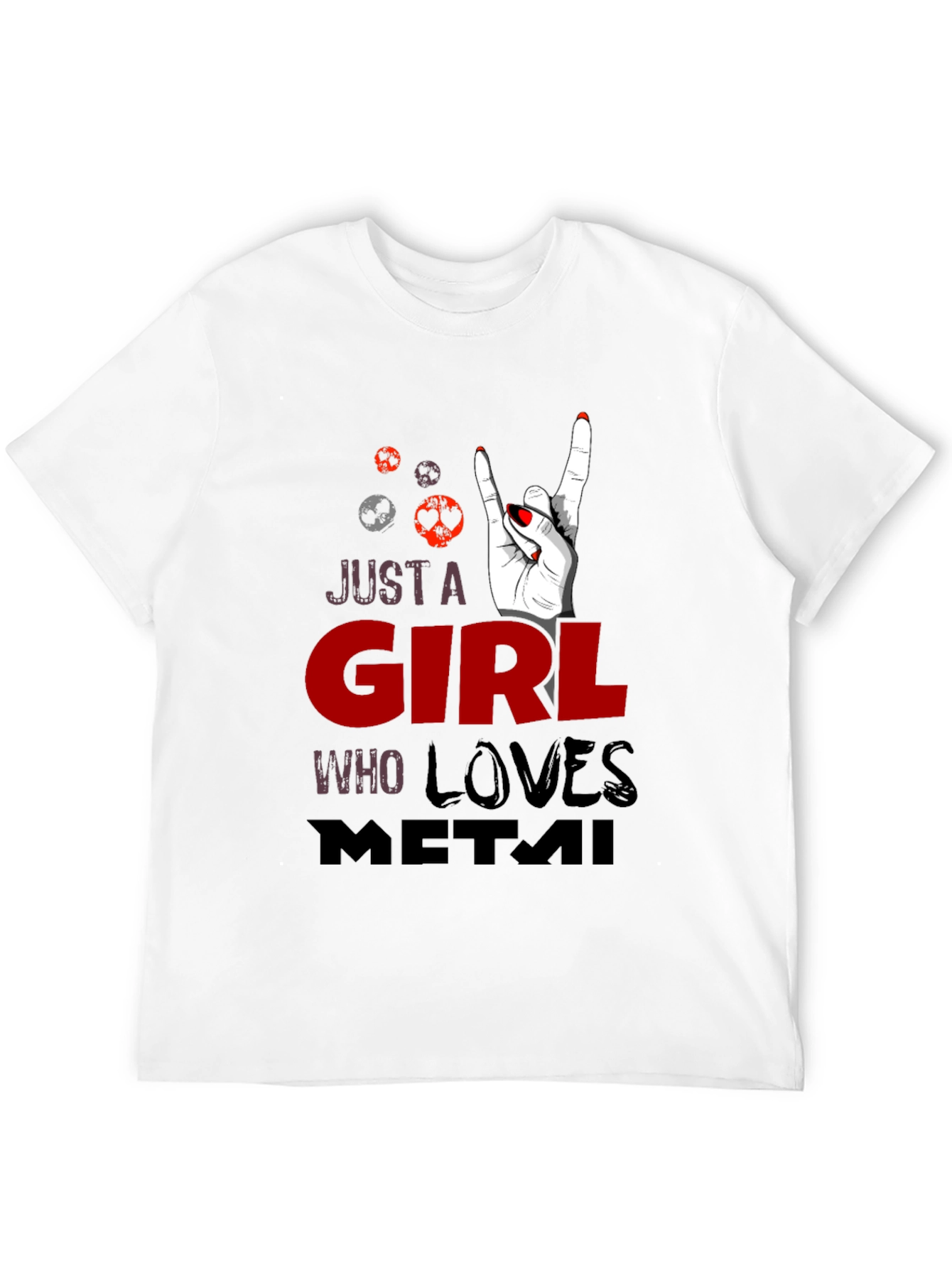 Just a Girl Who Loves Metal Graphic T-Shirt - 12