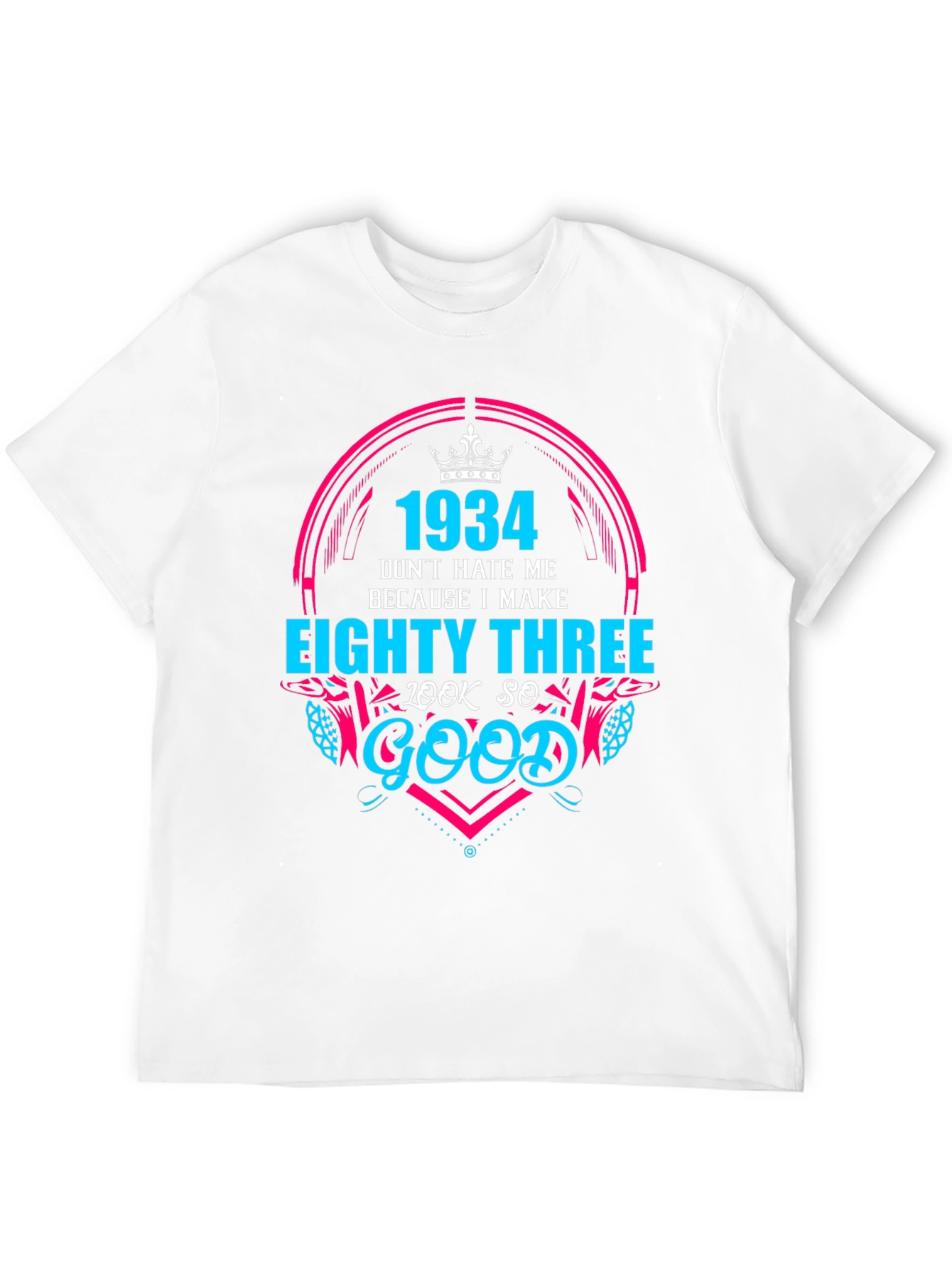 Black Funny 1934 Birthday T-Shirt - Eighty Three Look So Good! view 12