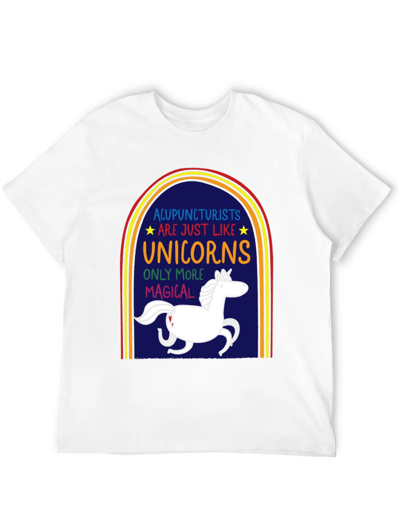 Acupuncturists are Like Unicorns T-Shirt - 12