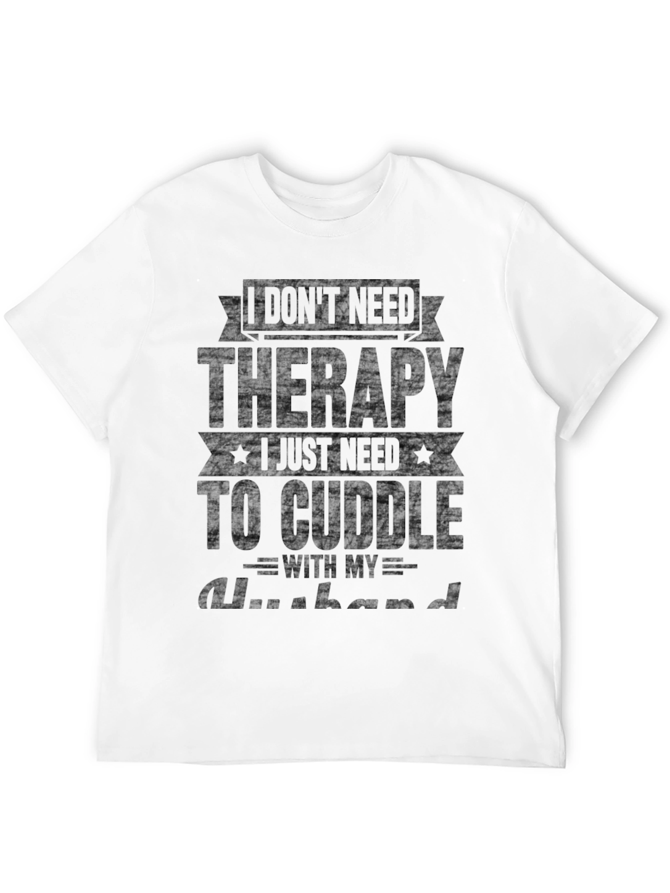 Black I Don't Need Therapy Husband T-Shirt view 12