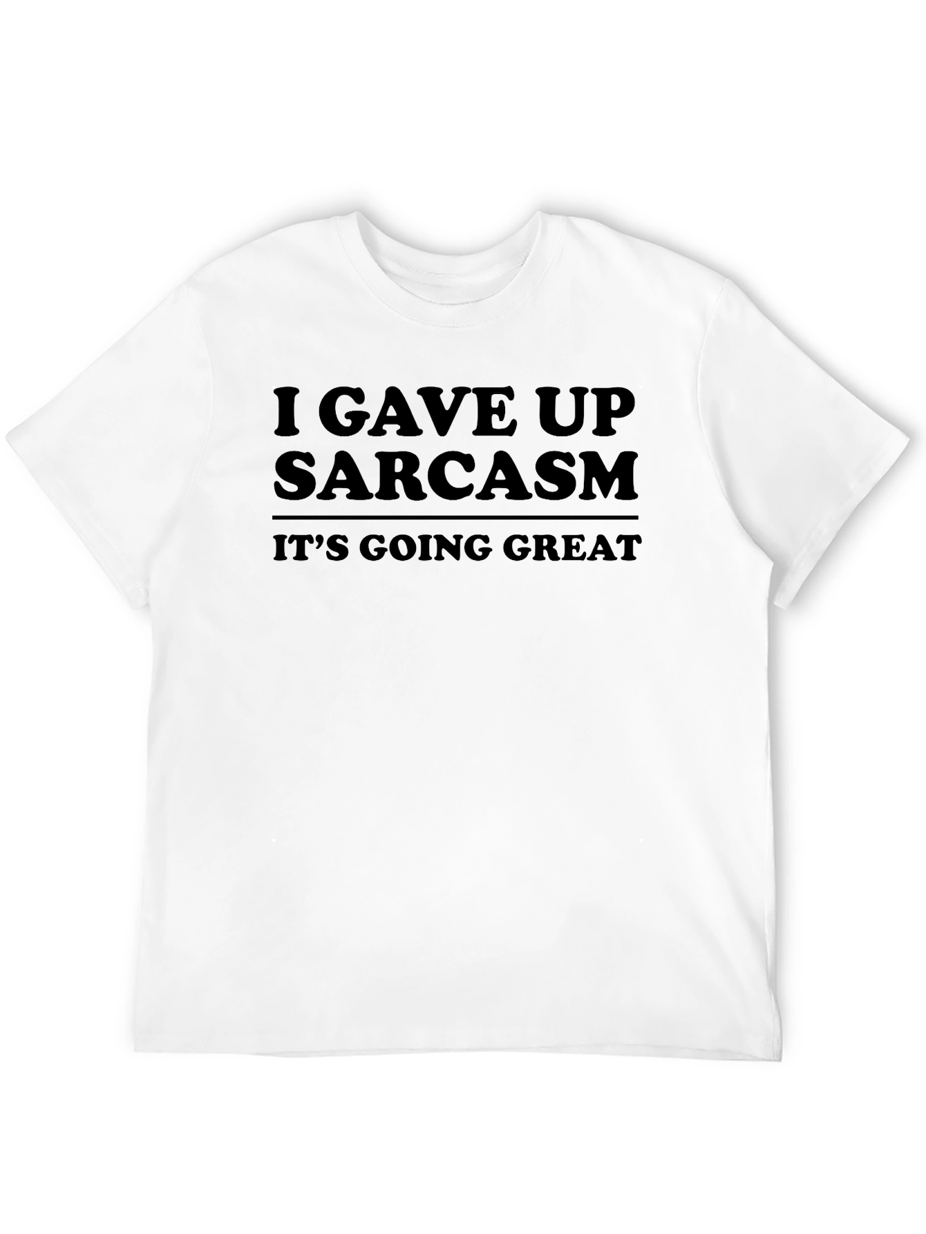 Black Funny Sarcasm Humor T-Shirt - I Gave Up Sarcasm view 12