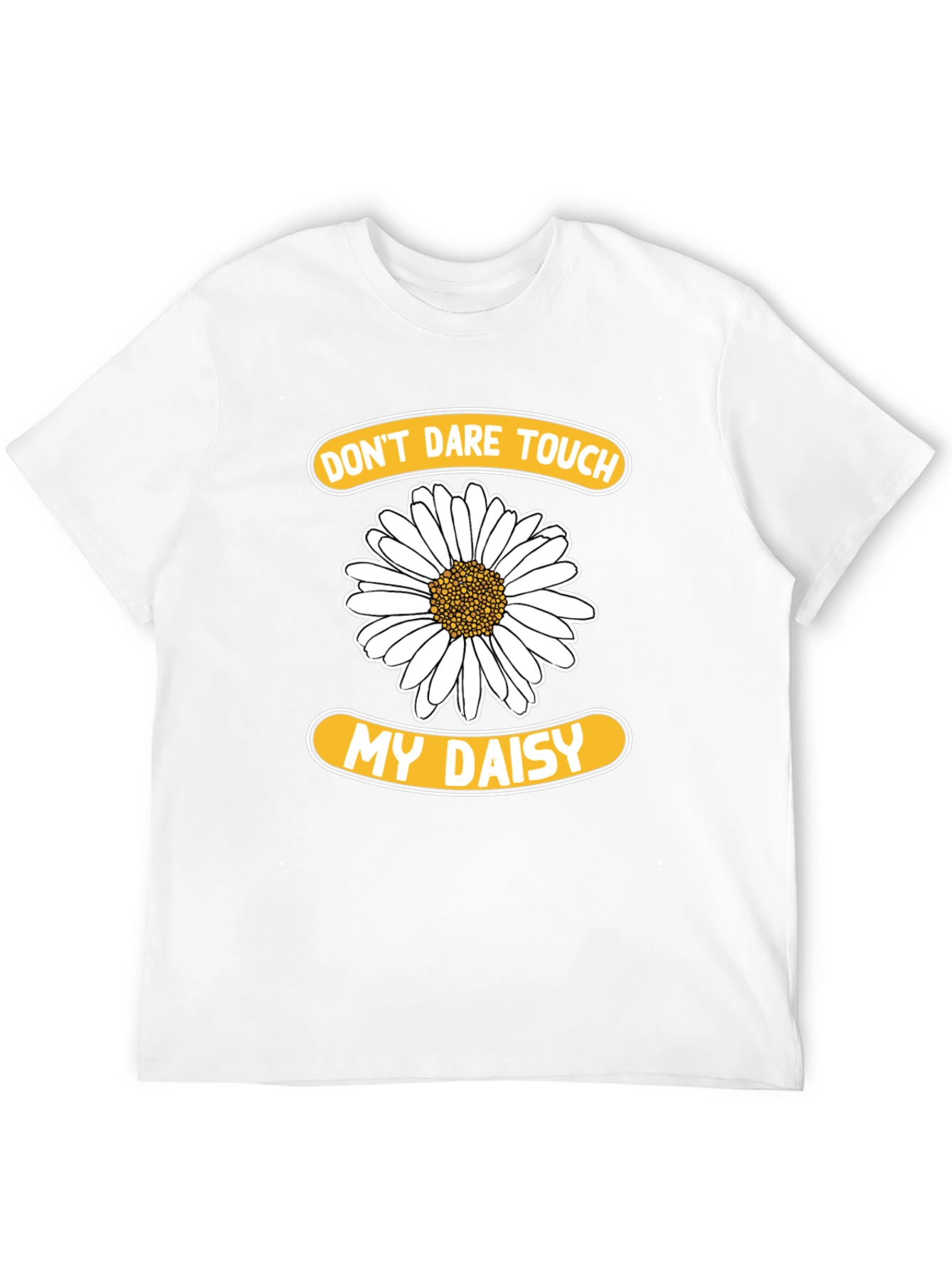 Black Don't Dare Touch My Daisy T-Shirt - Funny Floral Tee view 12