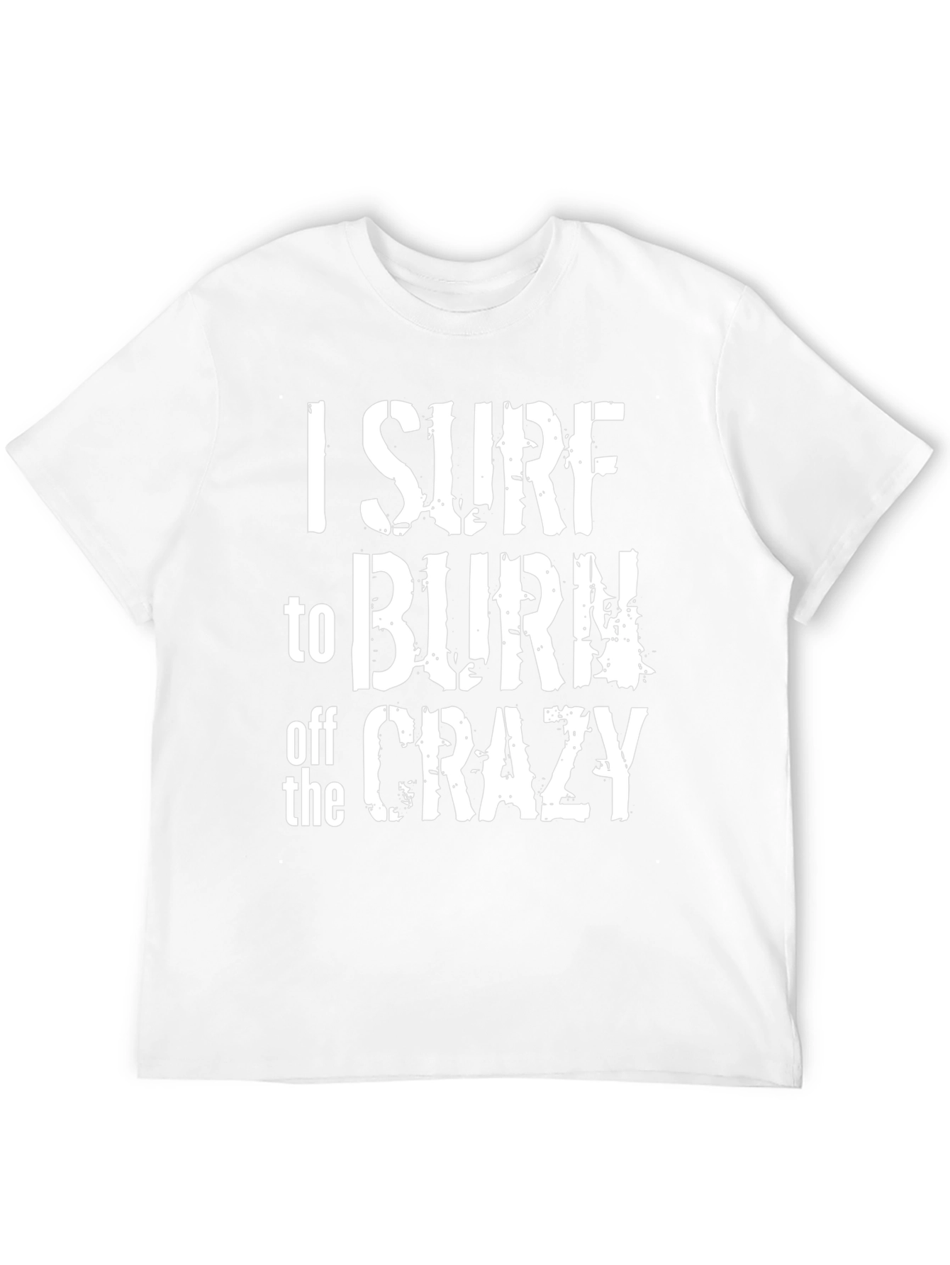 Black I Surf to Burn Off the Crazy Graphic Tee view 12