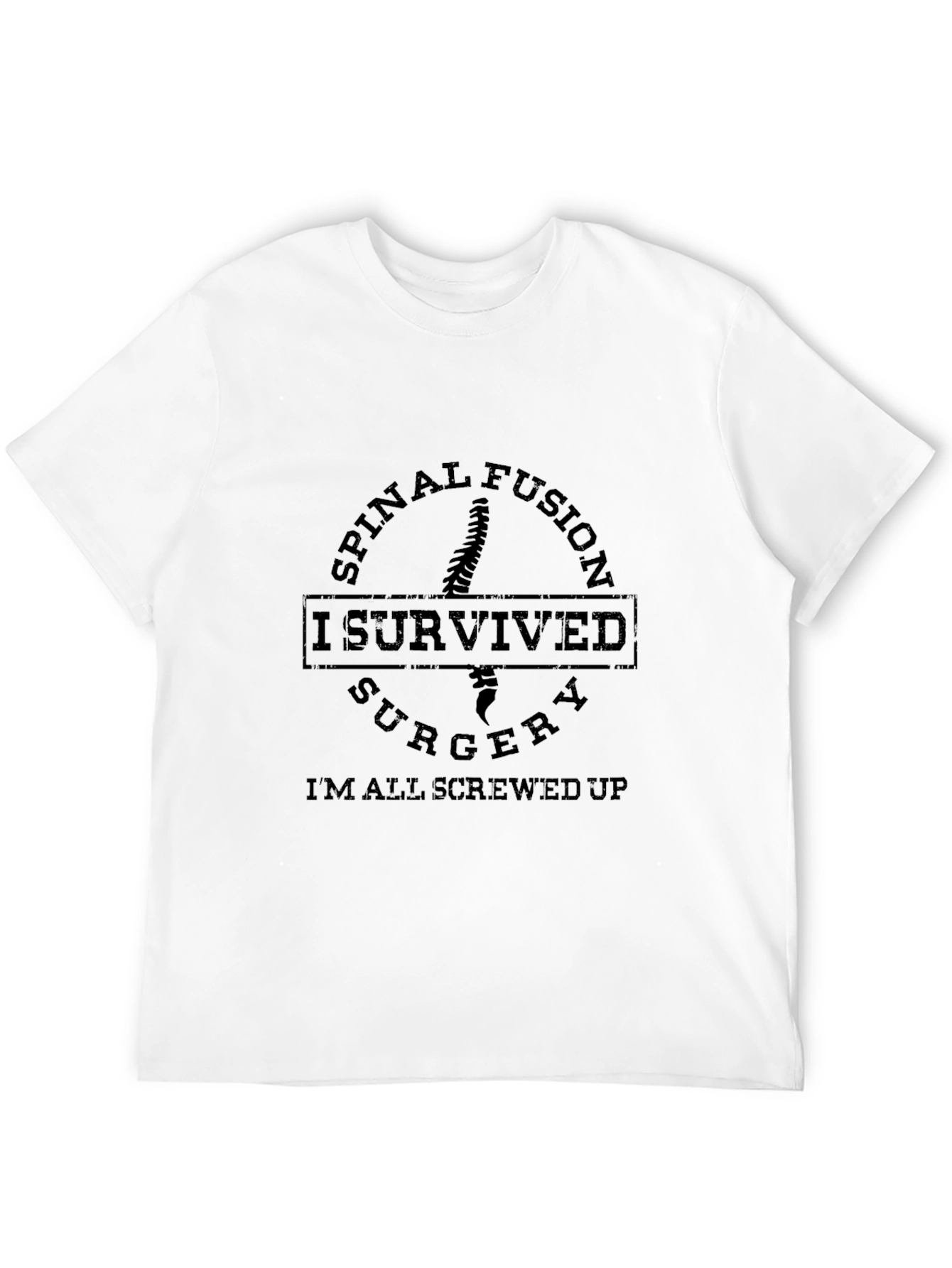 Black Spinal Fusion Surgery Survivor Funny Black T-Shirt view 12