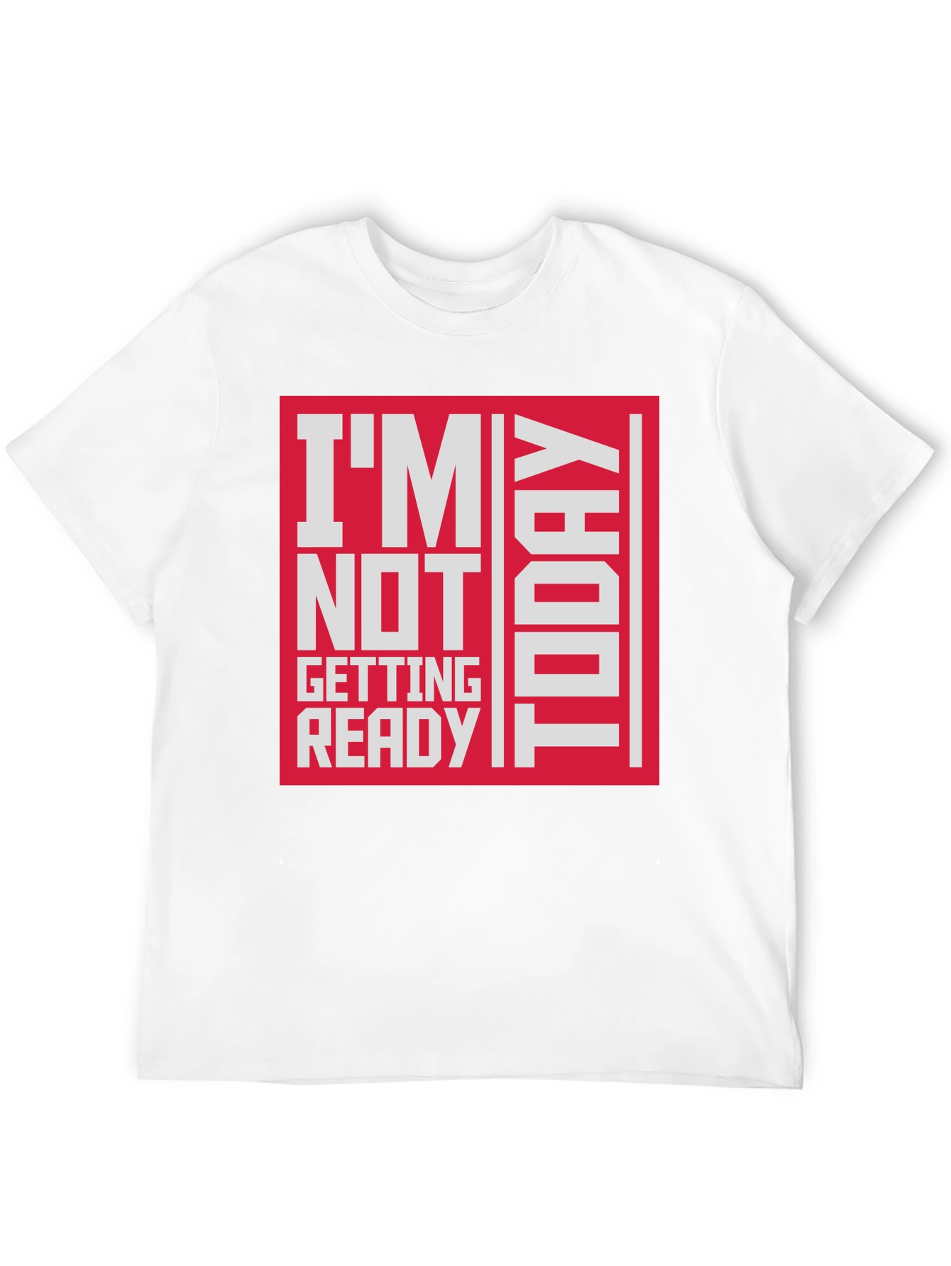 Black I'm Not Getting Ready Today Graphic T-Shirt view 12