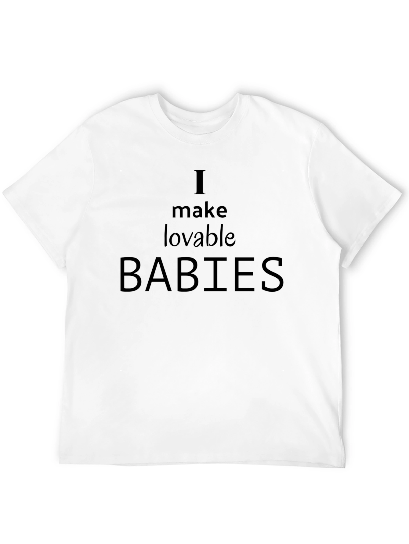 Black I Make Lovable Babies Graphic T-Shirt view 12