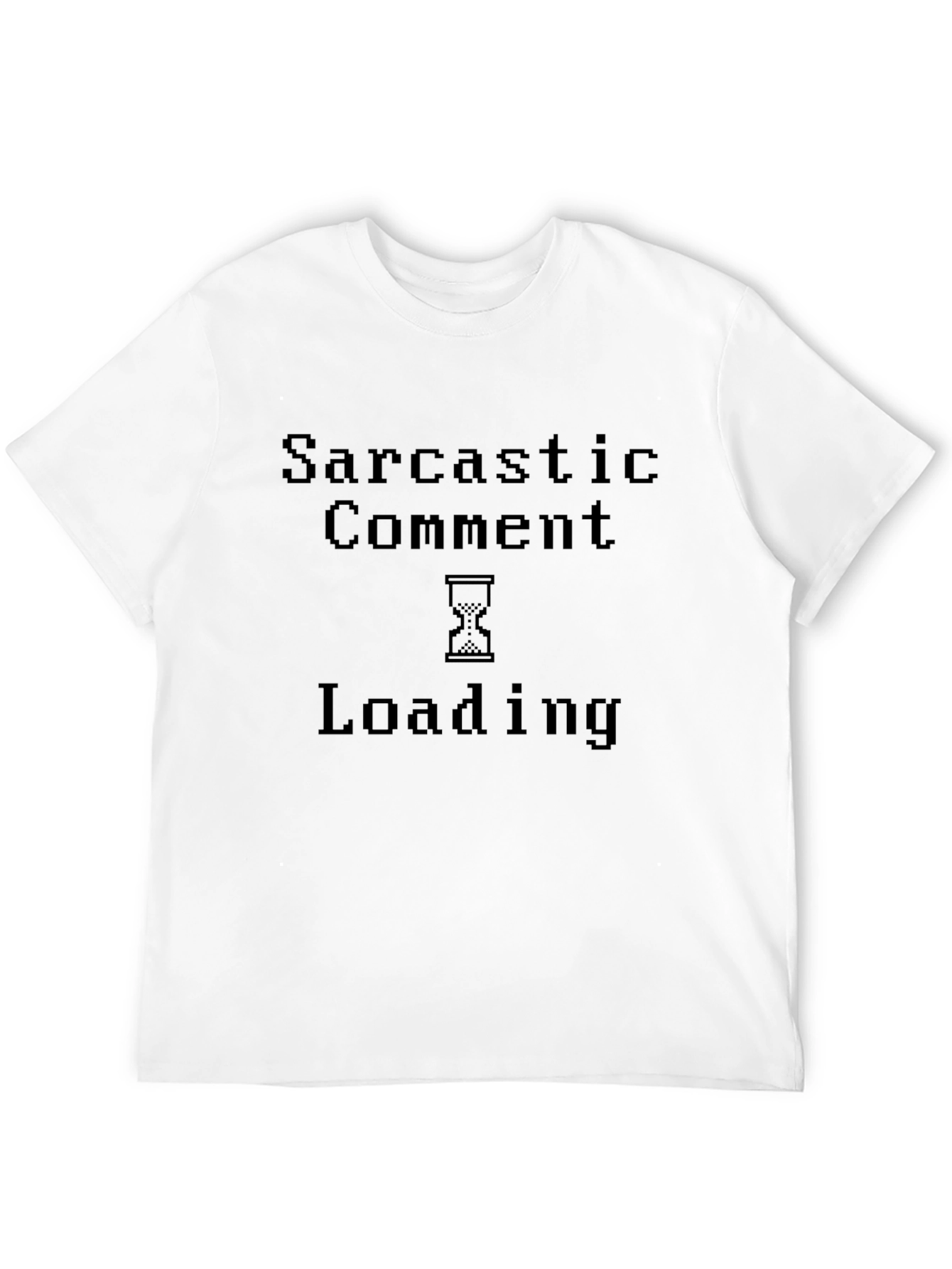 Black Sarcastic Comment Loading T-Shirt - Funny Novelty Tee view 12