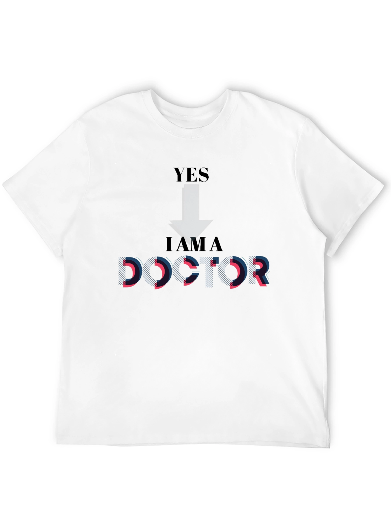 Black Yes I Am A Doctor Novelty T-Shirt view 12