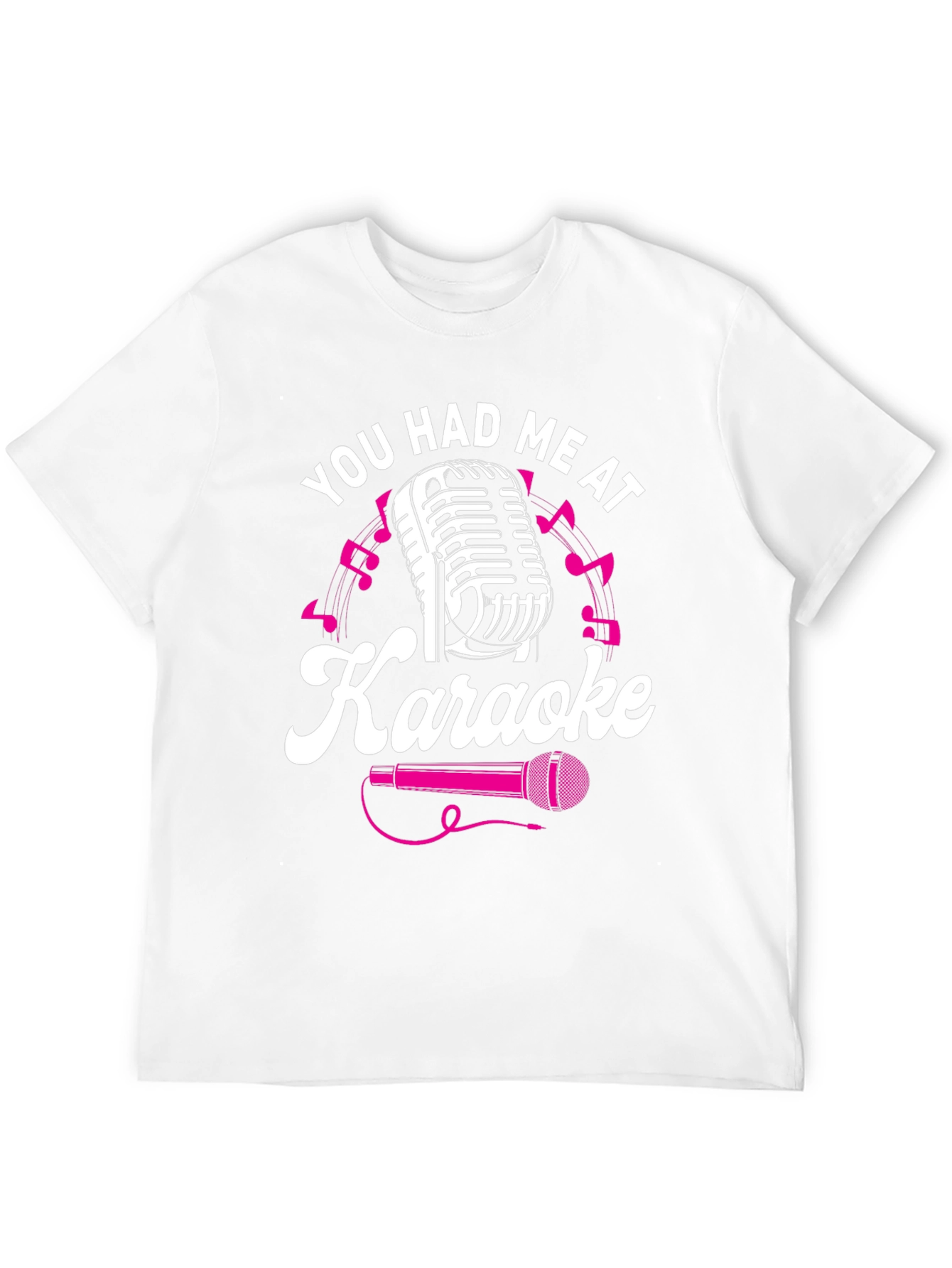 Karaoke Lover T-Shirt - You Had Me At Karaoke - 12