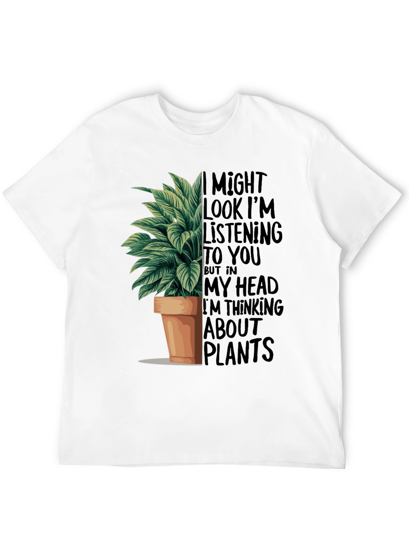 Black Plant Lover T-Shirt: I Might Look Listening view 12