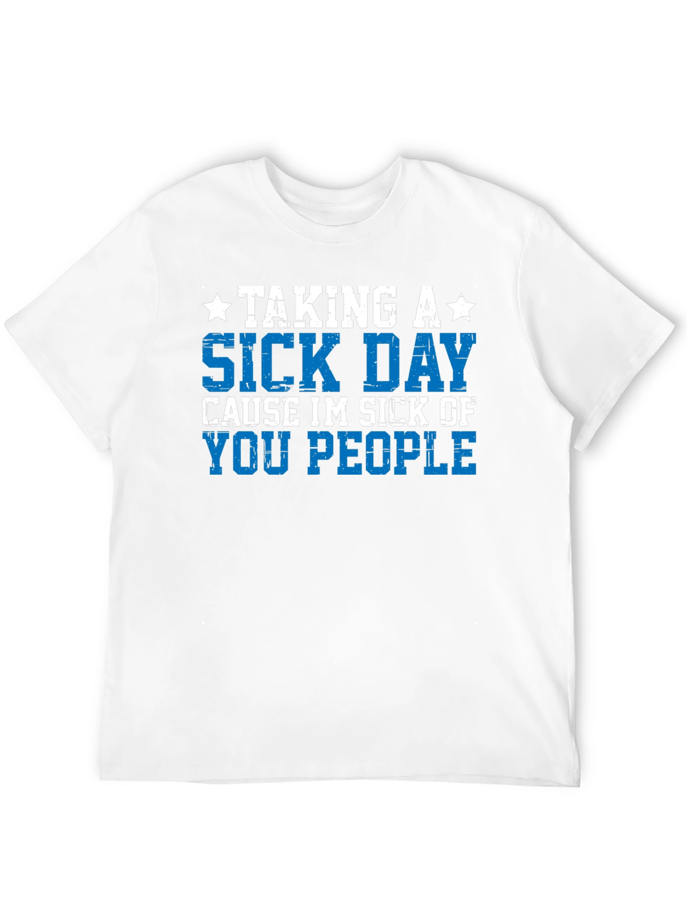 Black Taking a Sick Day T-Shirt - Funny Graphic Tee view 12