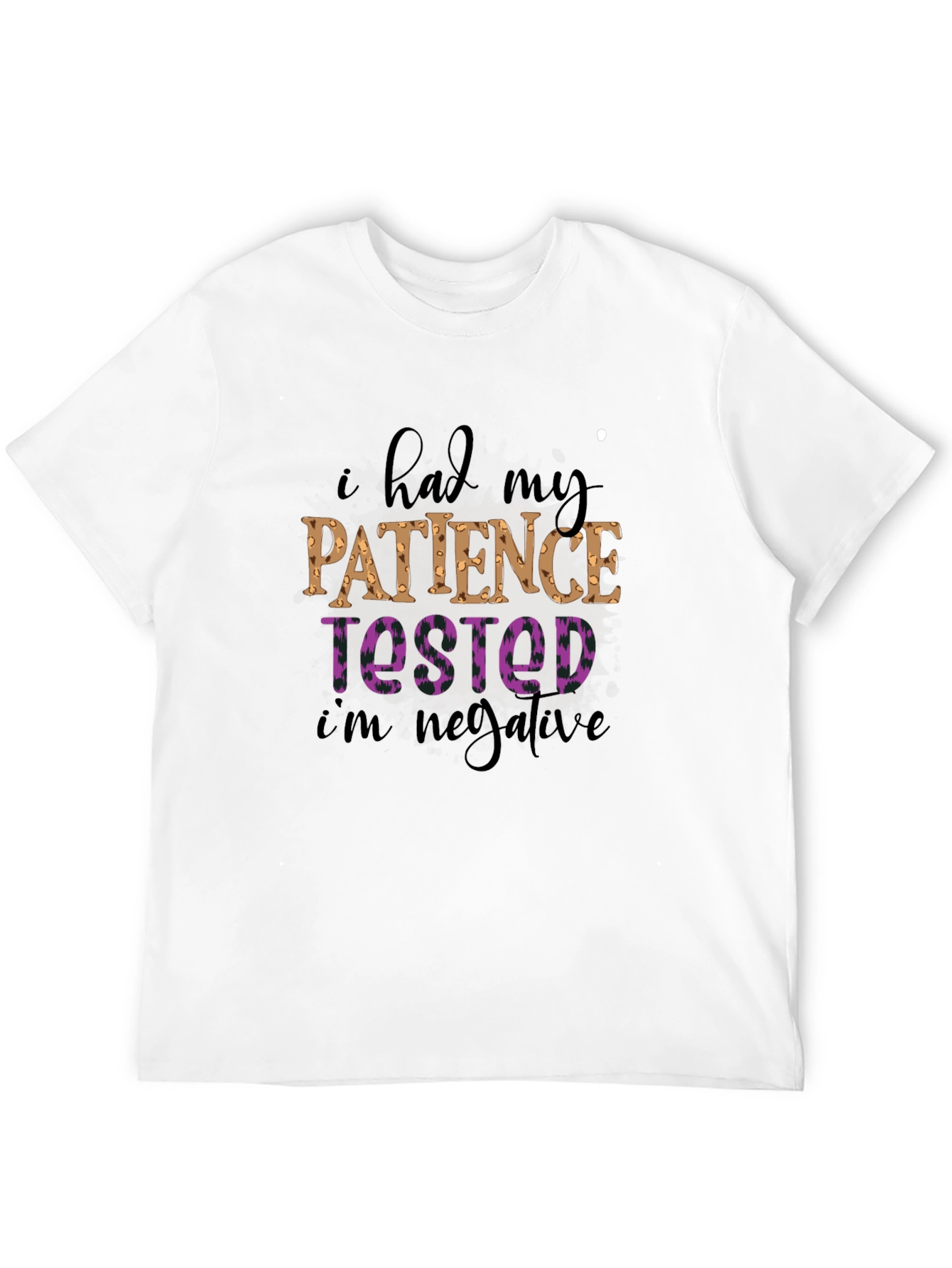 Black Patience Tested Negative Statement T-Shirt view 12