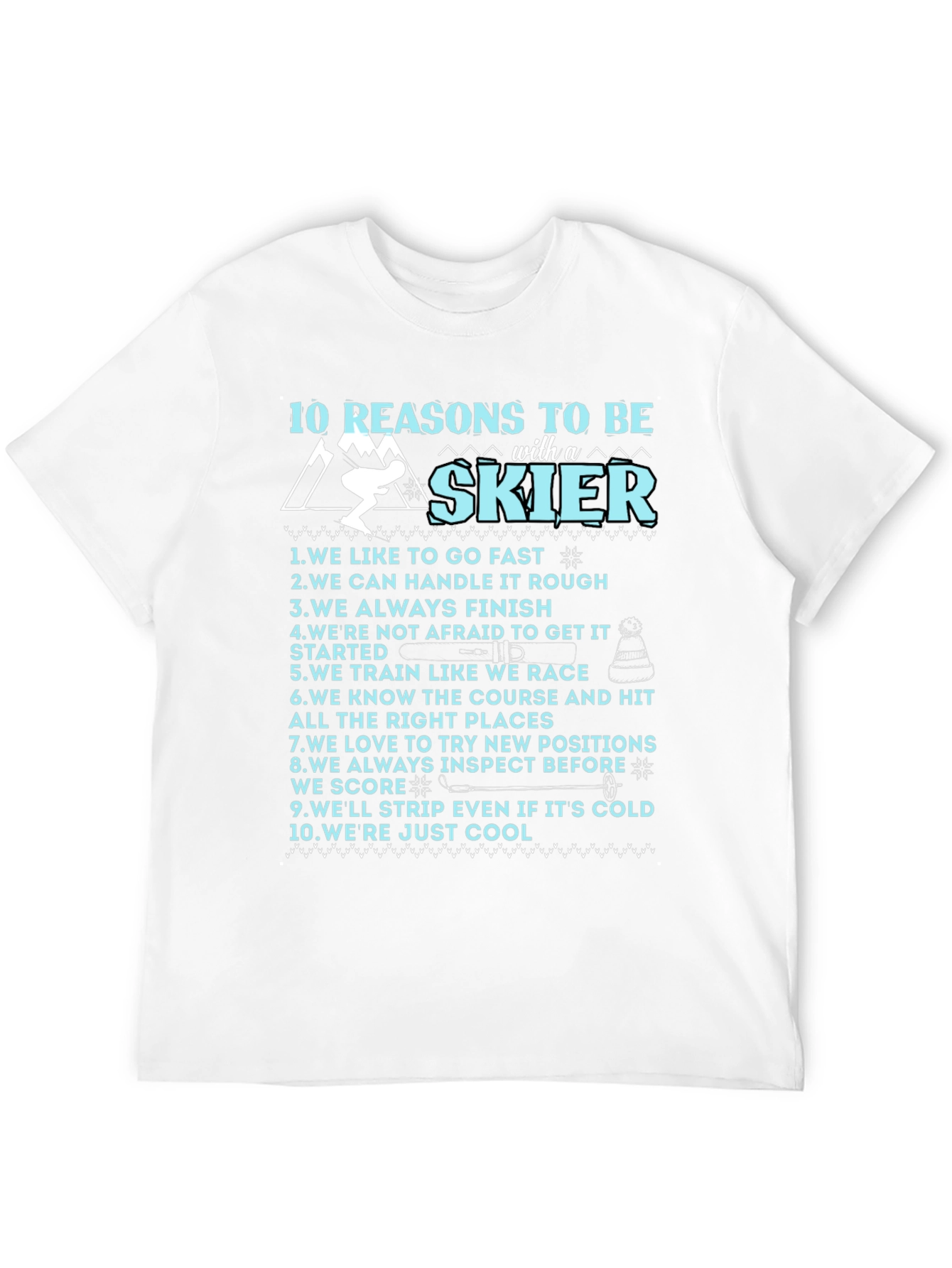 Black 10 Reasons To Be A Skier Graphic T-Shirt view 12