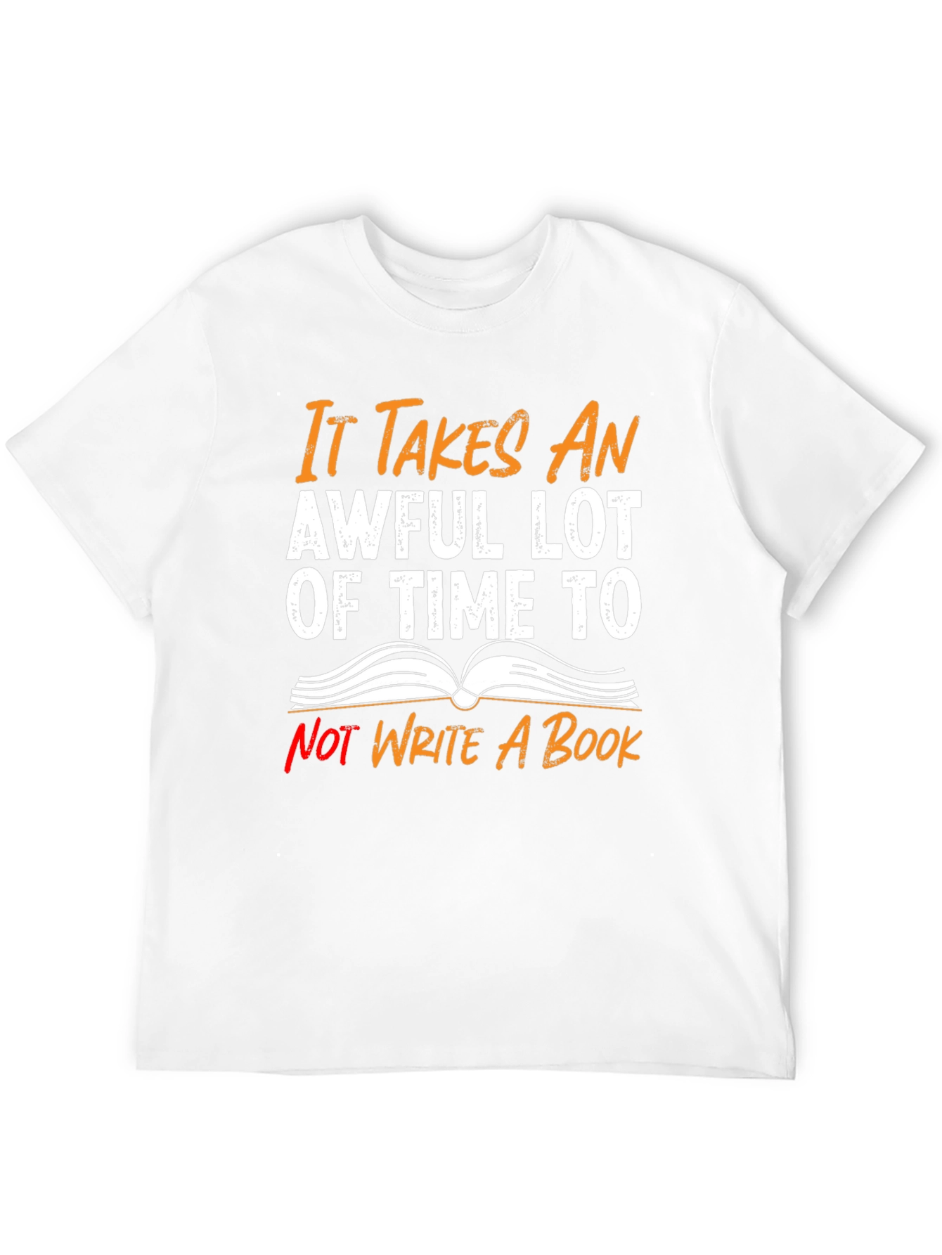 Black Funny Writer T-Shirt - "It Takes An Awful Lot of Time" view 12