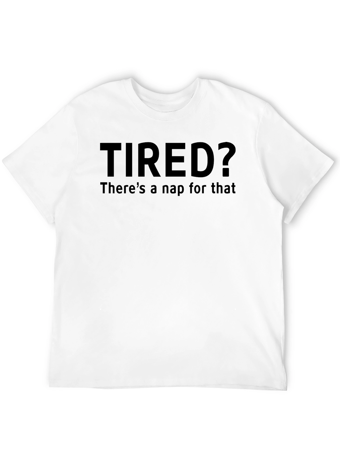 Black Tired? There's a Nap for That - Graphic Tee view 12