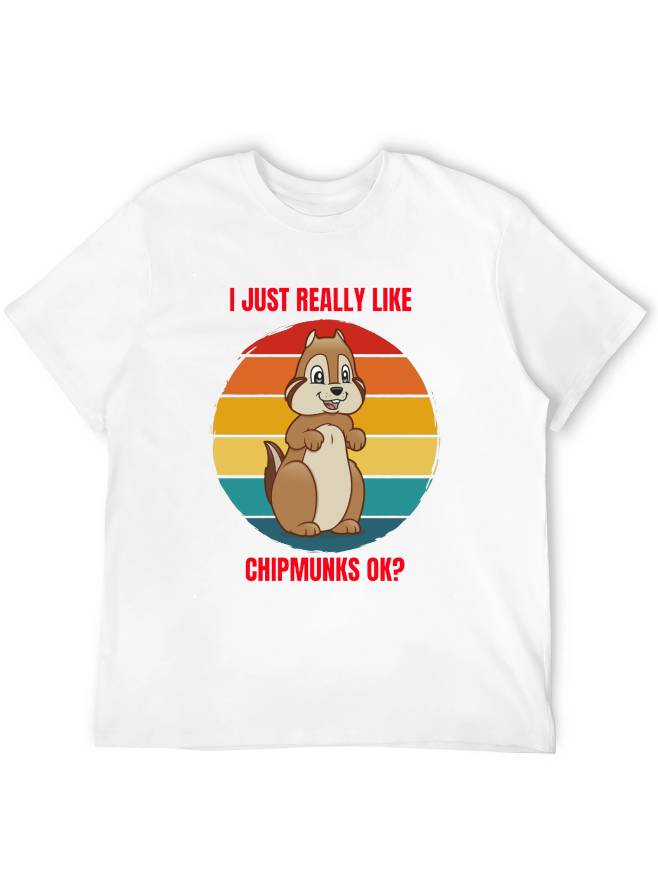 Black I Just Really Like Chipmunks OK? T-Shirt view 12