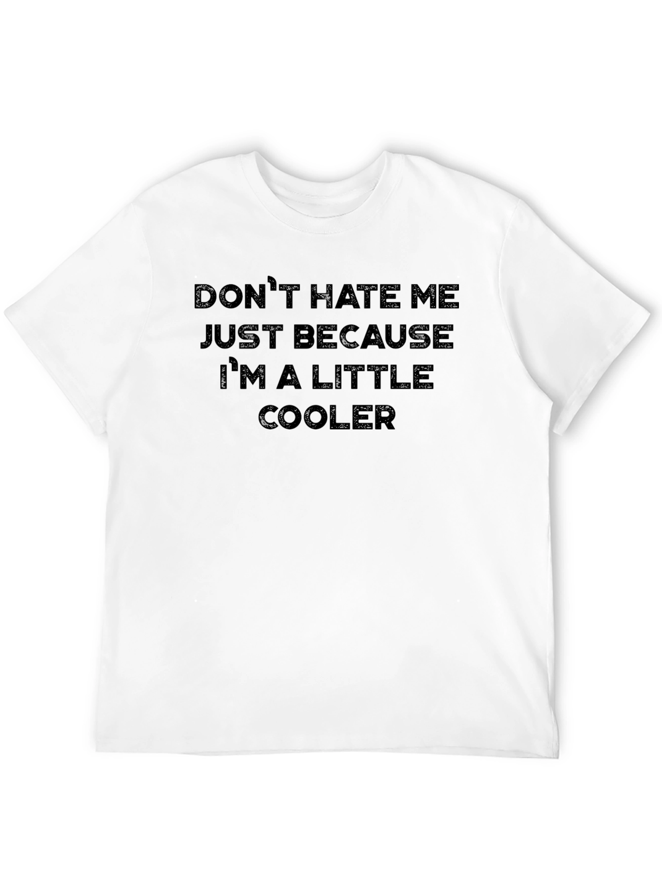 Black Funny Graphic Tee - "Don't Hate Me, I'm Cooler" view 12