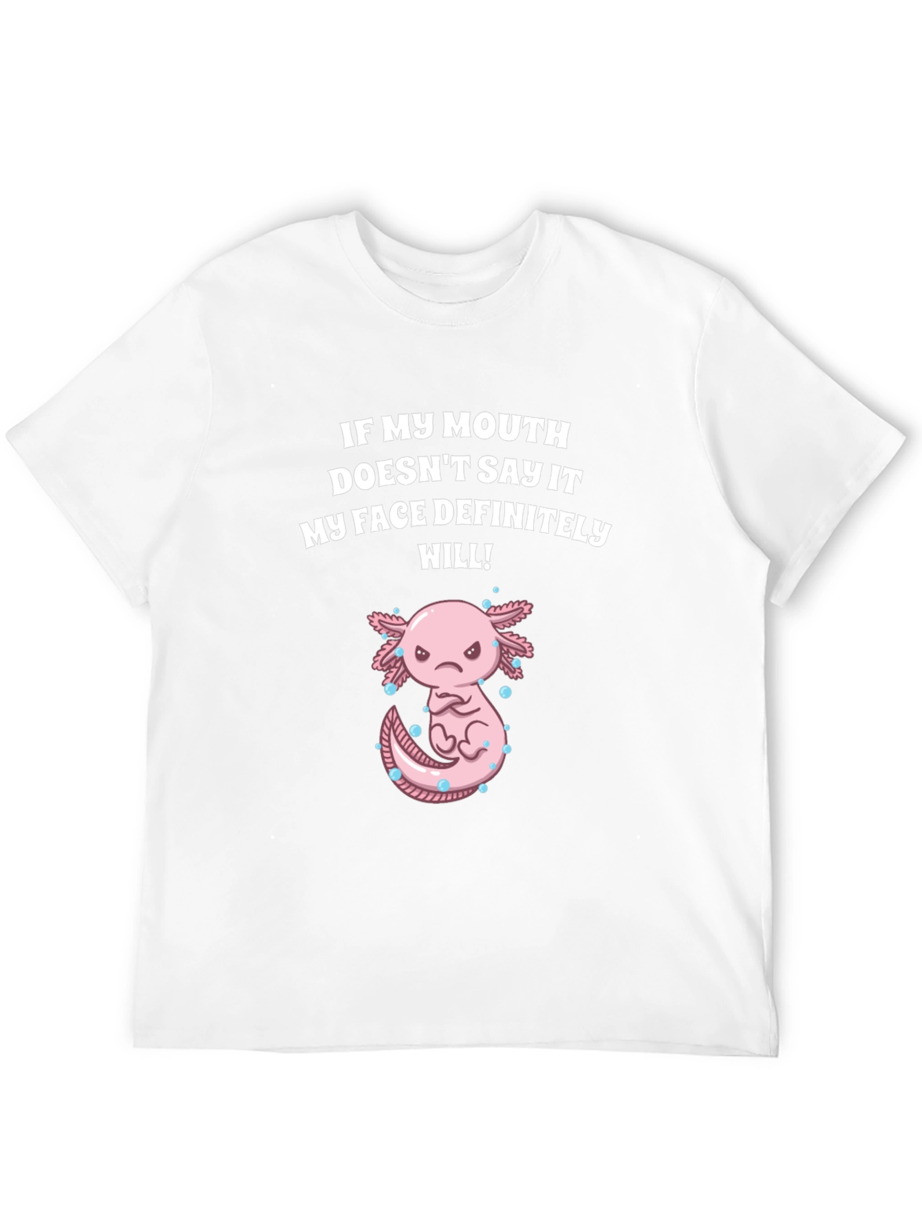 Black Funny Axolotl T-Shirt - My Face Definitely Will! view 12