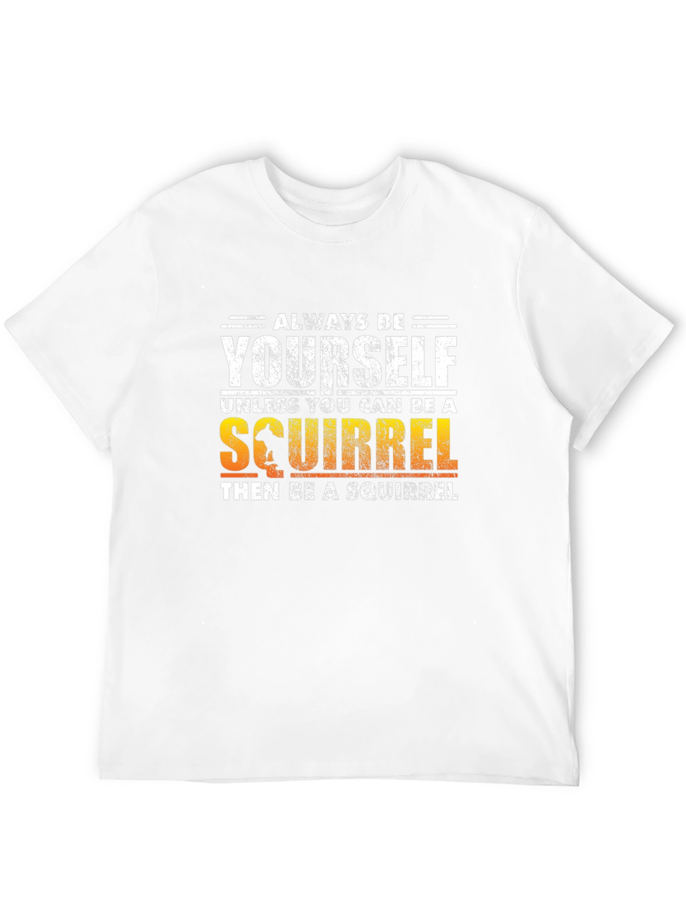 Black Always Be Yourself Squirrel T-Shirt view 12