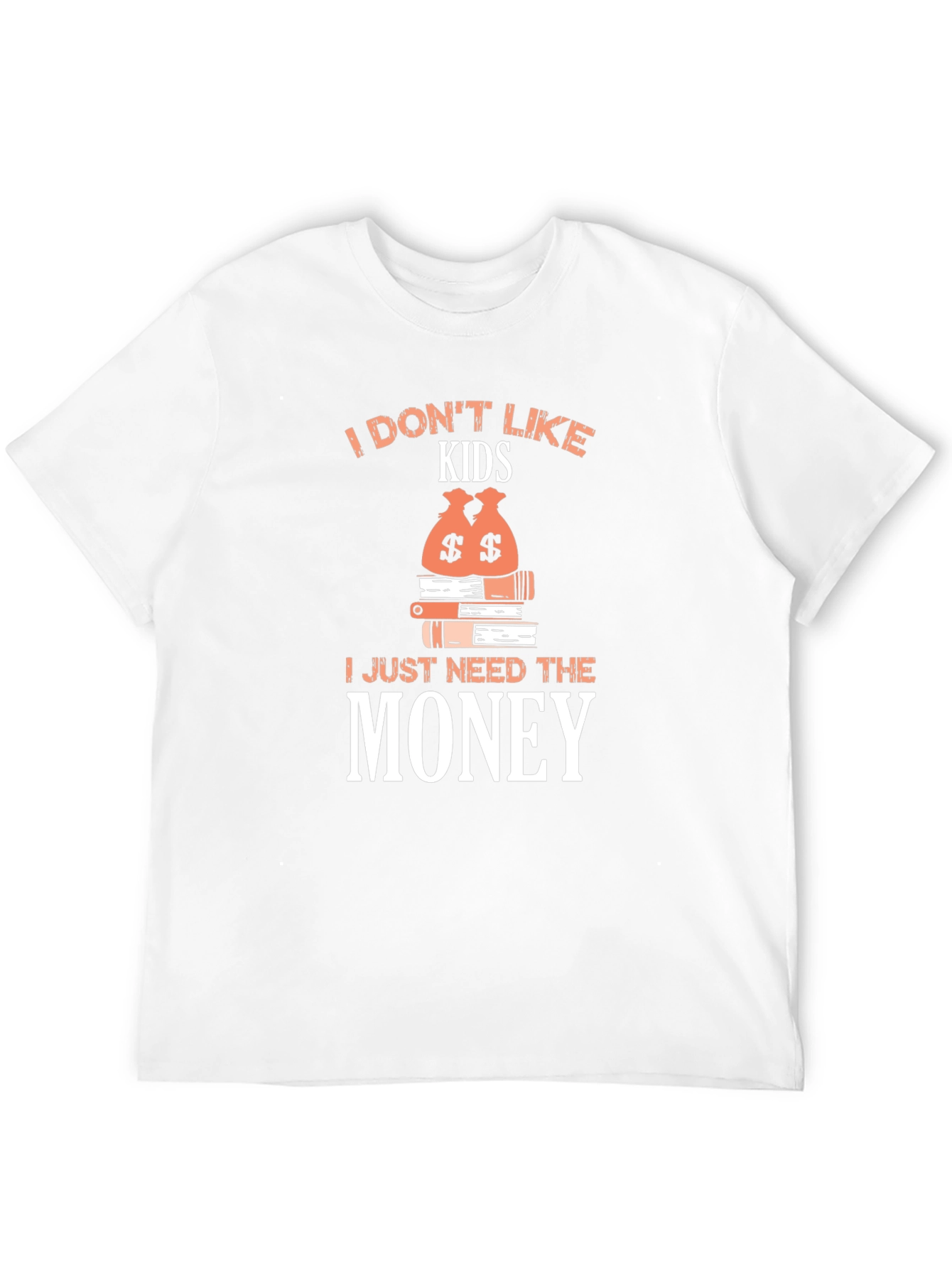 Black I Don't Like Kids - Funny Graphic T-Shirt view 12