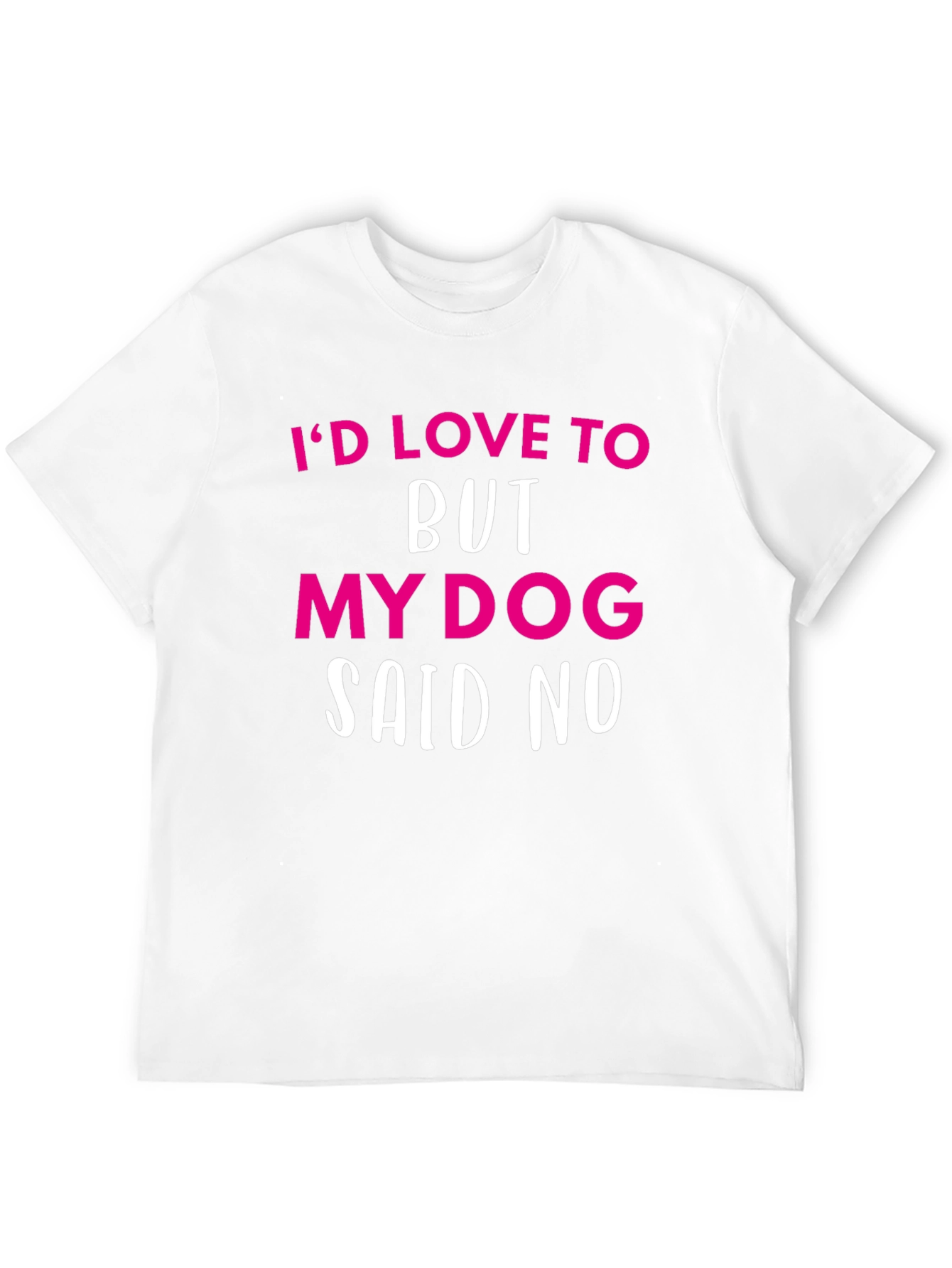 Black Funny Dog Lover T-Shirt - My Dog Said No view 12