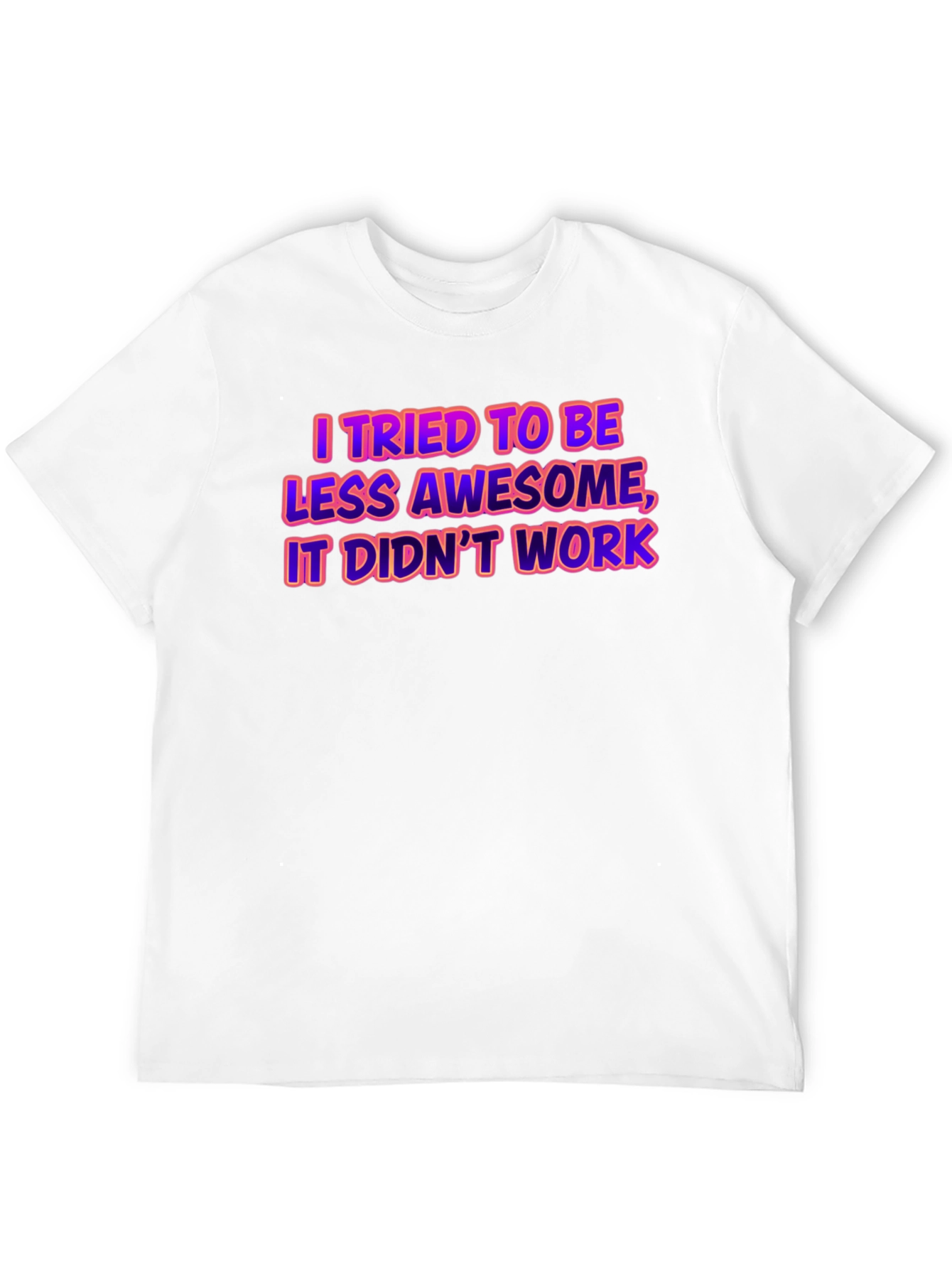 Black Funny Graphic Tee - I Tried To Be Less Awesome T-Shirt view 12