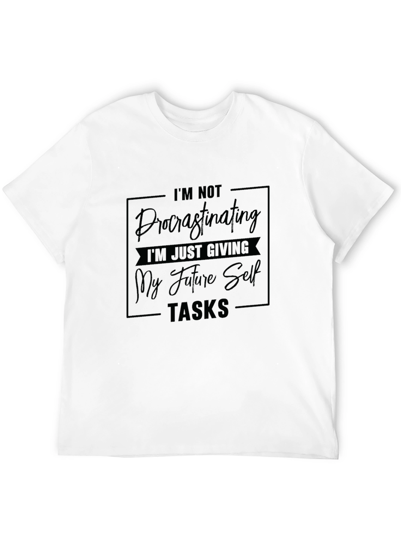 Black Funny Procrastination T-Shirt: Giving Future Self Tasks view 12
