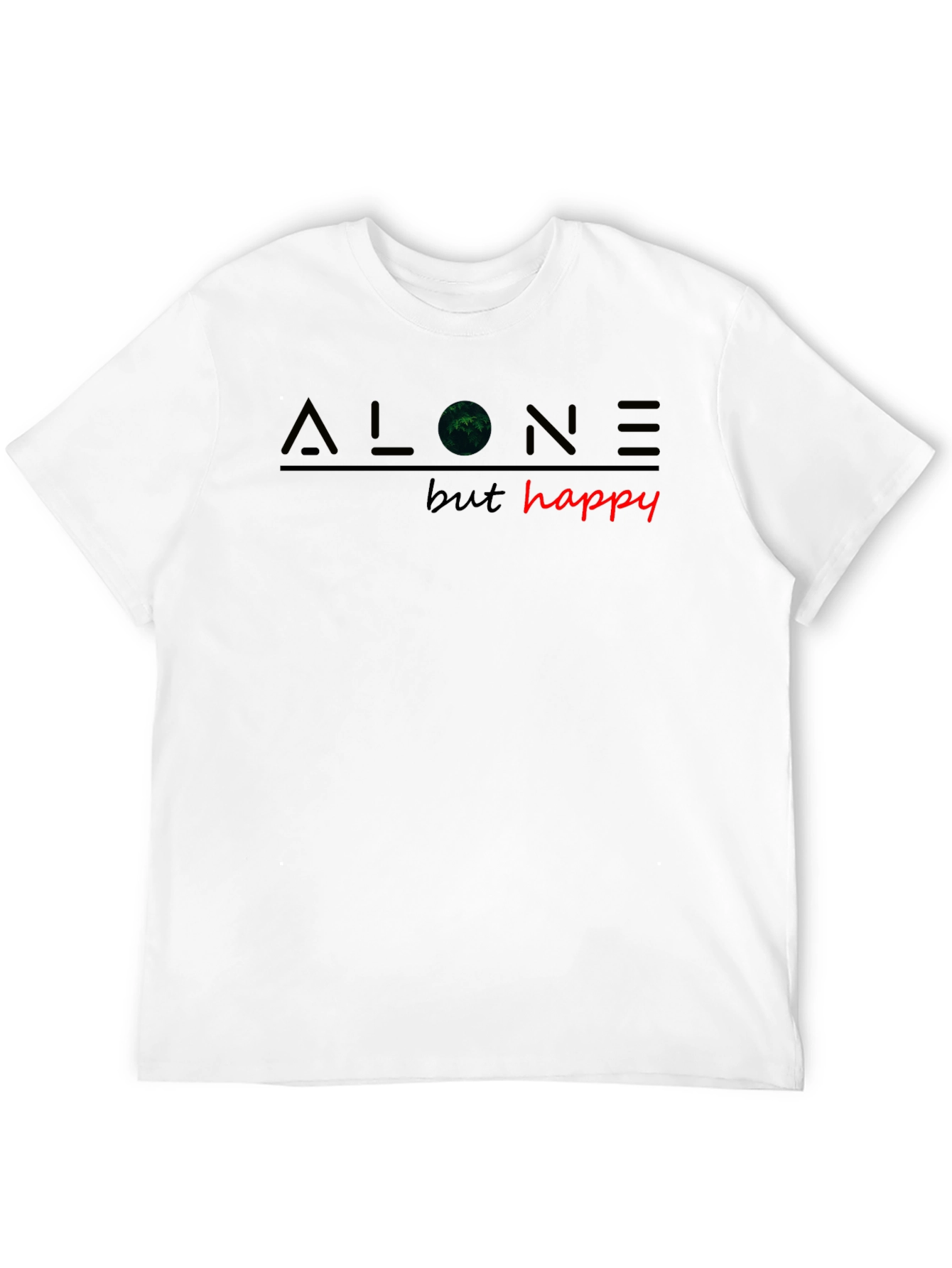 Black Alone But Happy T-Shirt - Unique Graphic Tee view 12