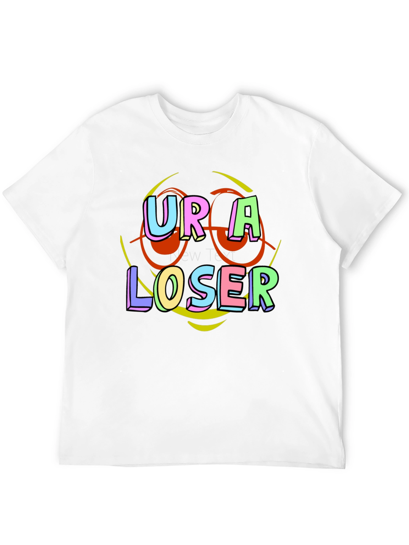 Ur a Loser Graphic T-Shirt - 12