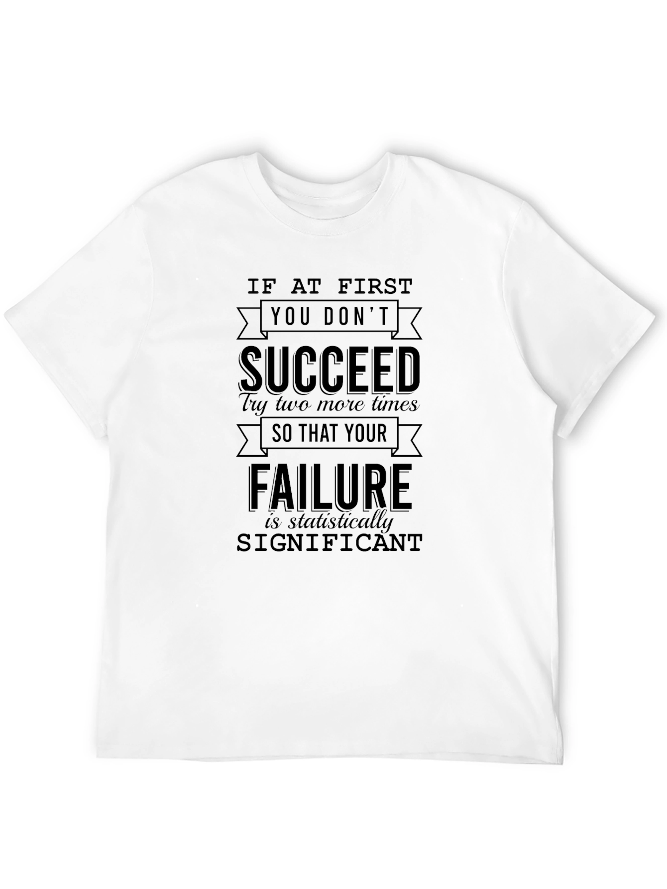 Black Motivational "Failure is Significant" Graphic T-Shirt view 12