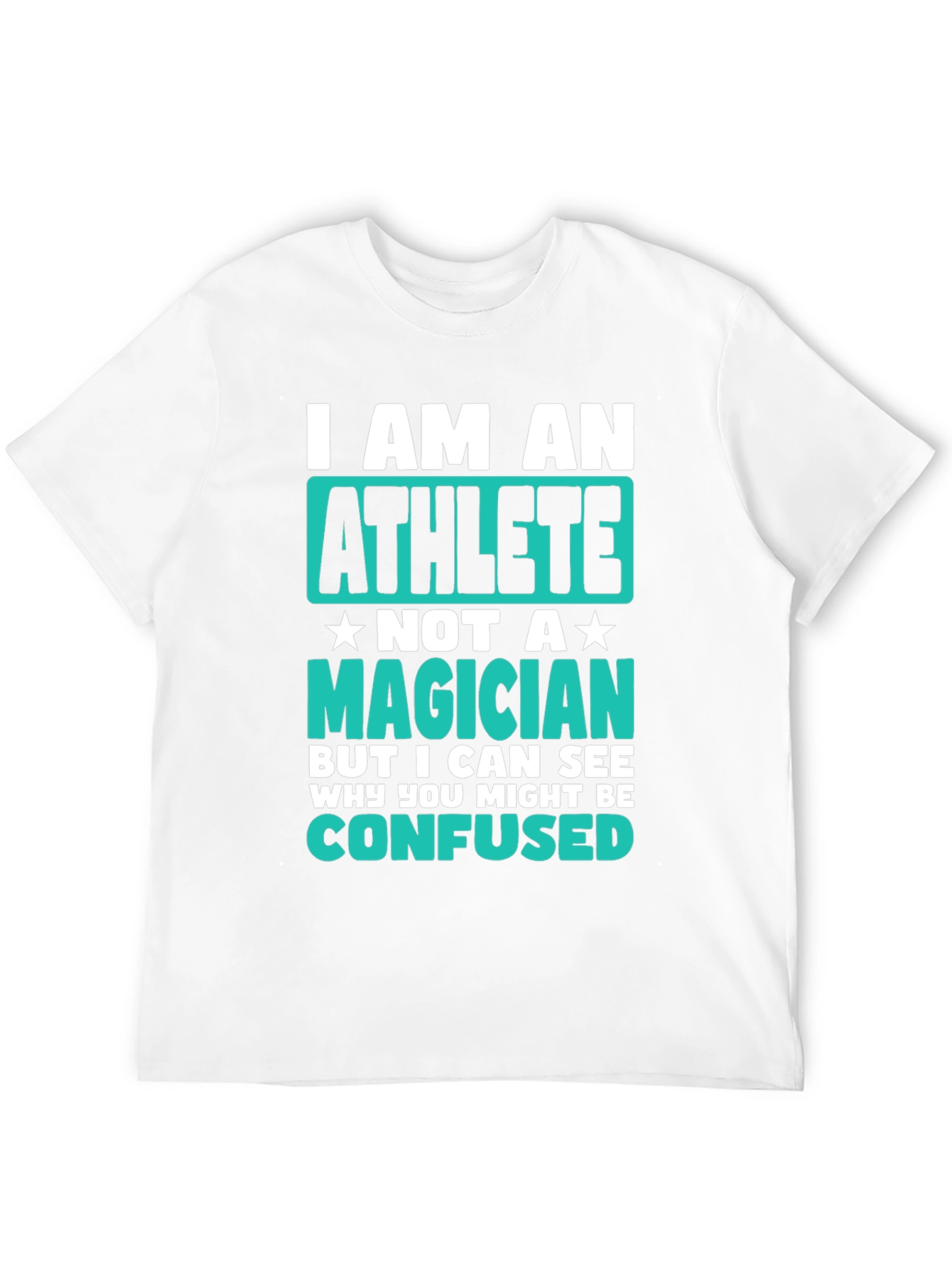 Black Athlete T-Shirt - I am an Athlete, Not a Magician view 12