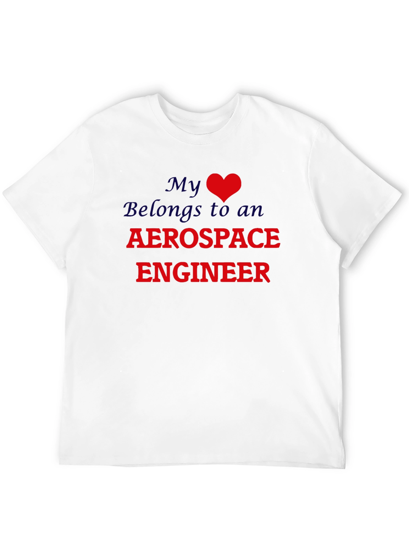 Black My Heart Belongs to an Aerospace Engineer T-Shirt view 12