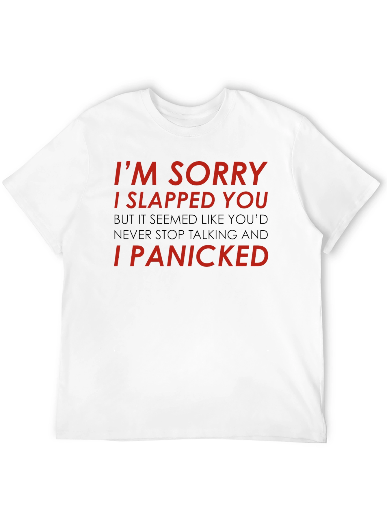 Black I'm Sorry I Slapped You Graphic T-Shirt view 12