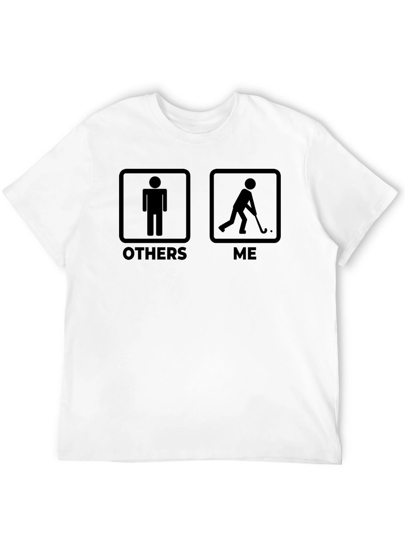 Black Humorous Hockey Player T-Shirt: Others vs. Me Design view 12