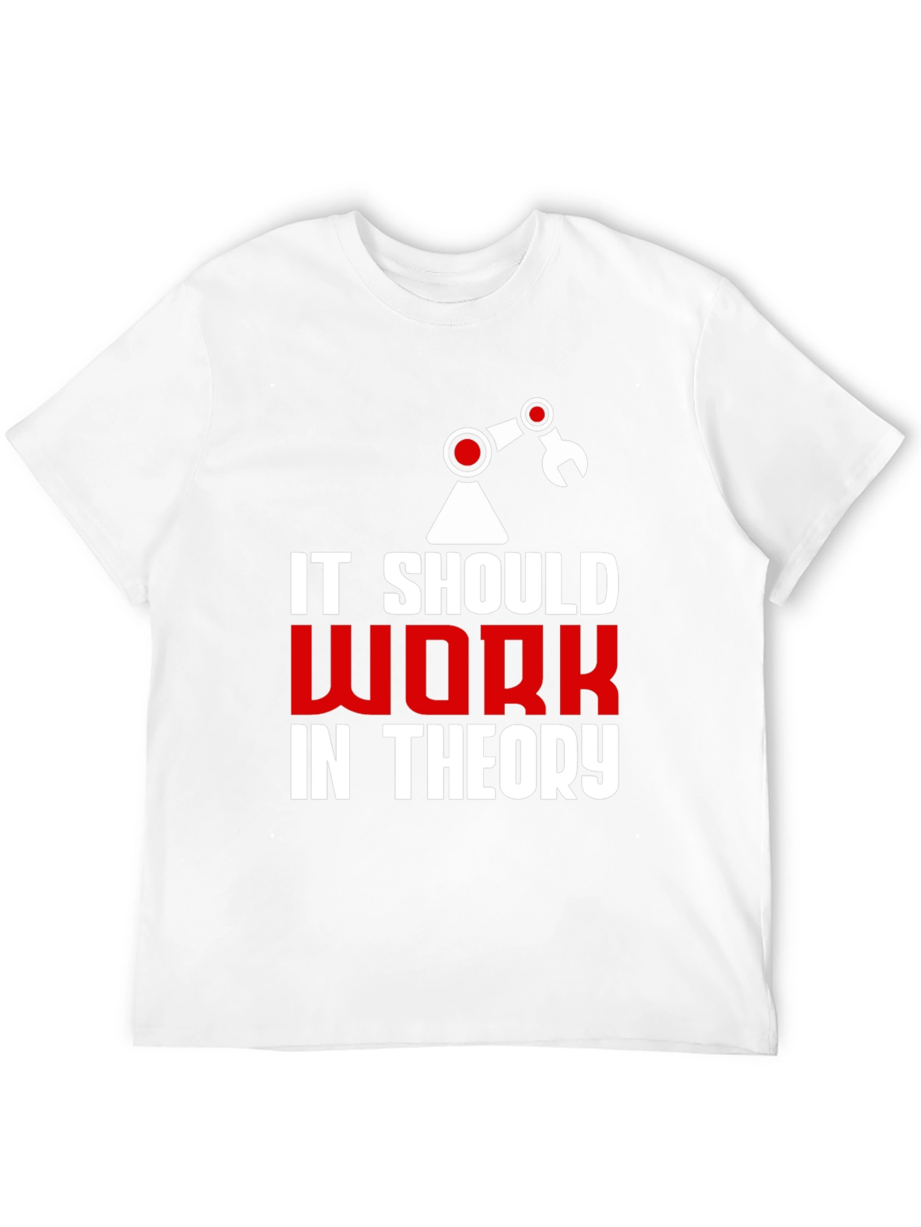 Black It Should Work In Theory Graphic Tee view 12