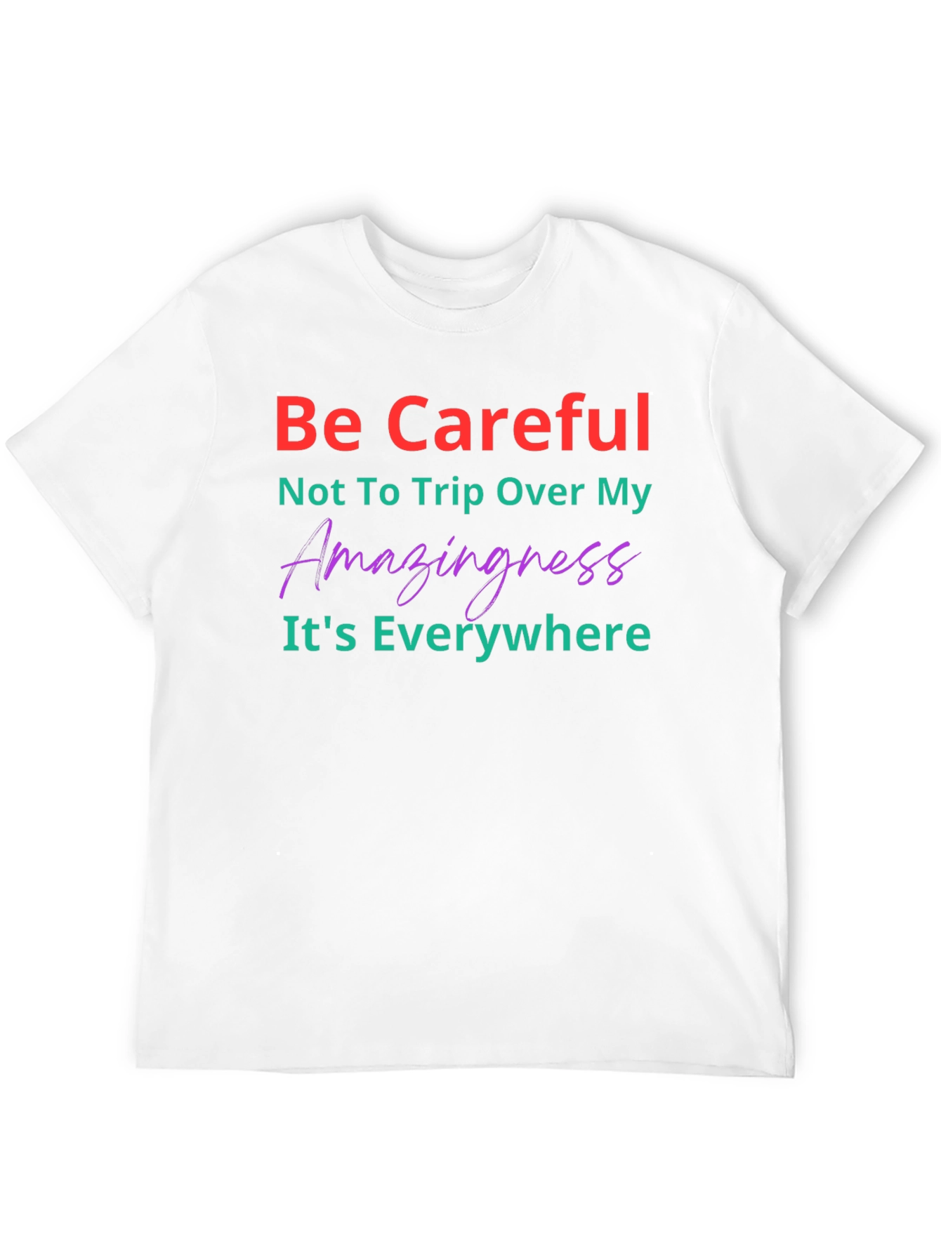 Black Be Careful Amazingness Graphic Tee view 12