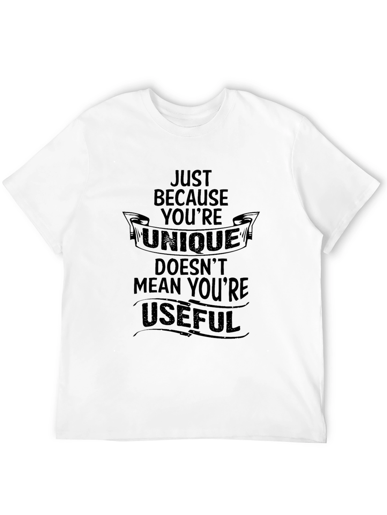 Black Unique Doesn't Mean Useful Men's T-Shirt view 12
