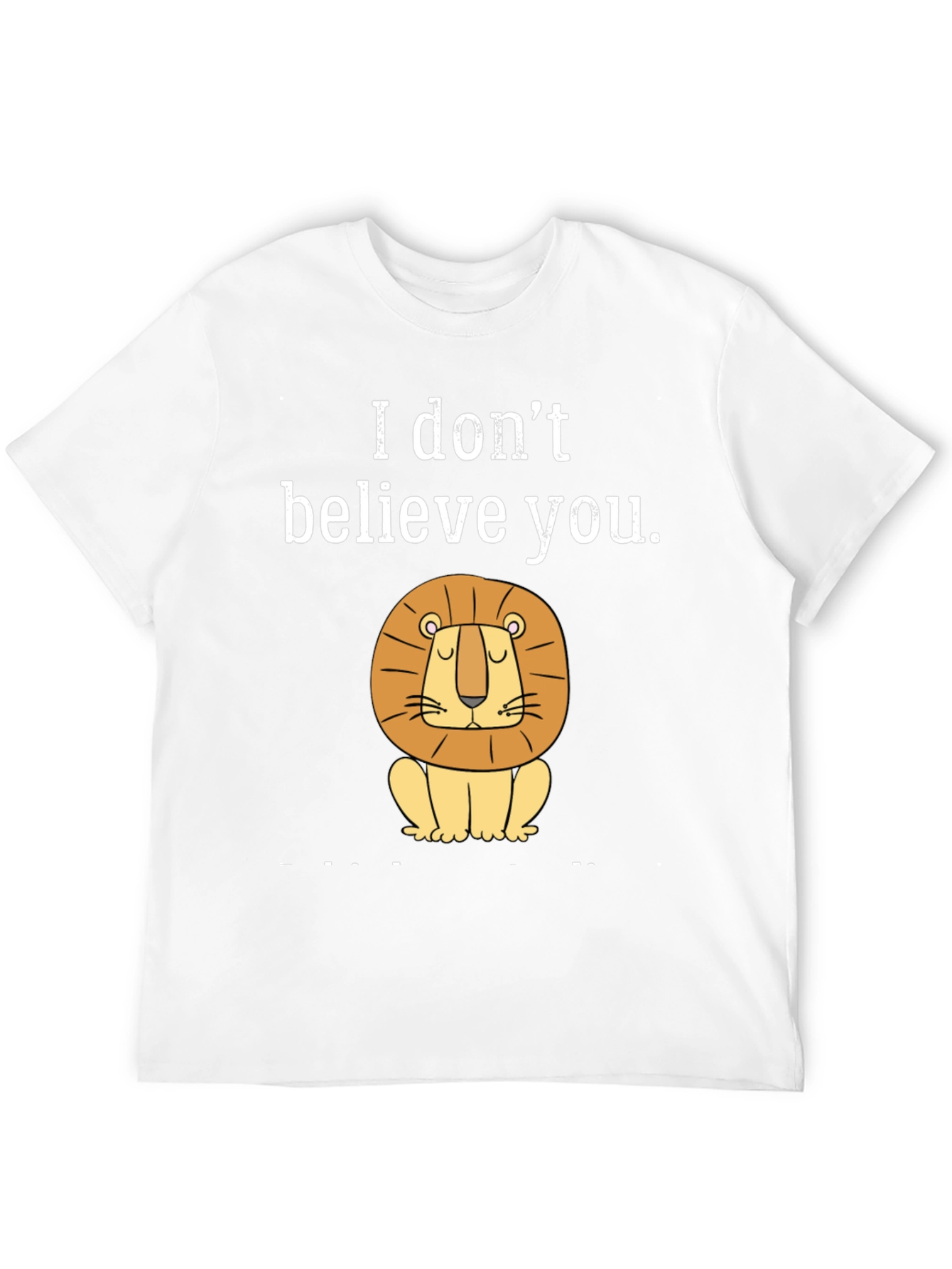Black Funny "I Don't Believe You" Lion Graphic T-Shirt view 12