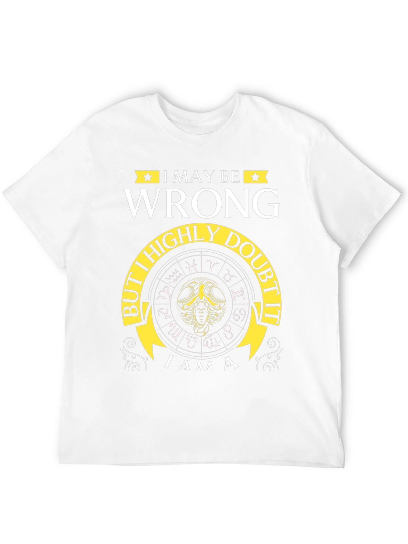 Black I May Be Wrong Zodiac T-Shirt view 12